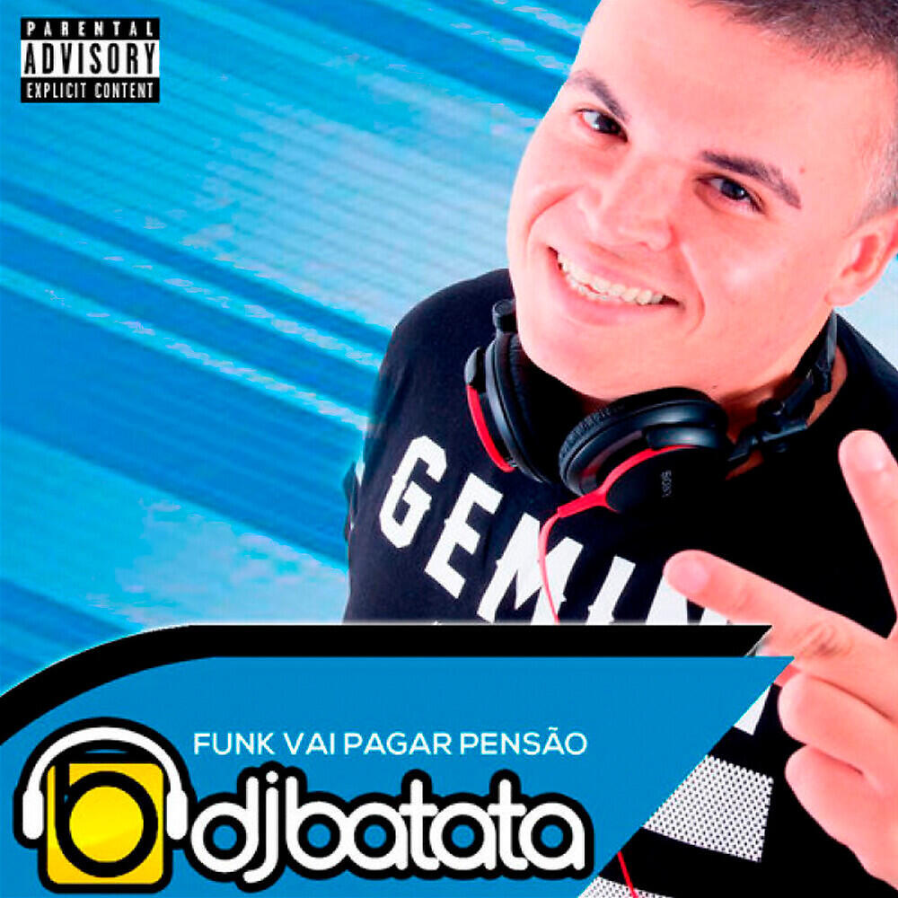 DJ Batata - Funk Vai Pagar Pensão