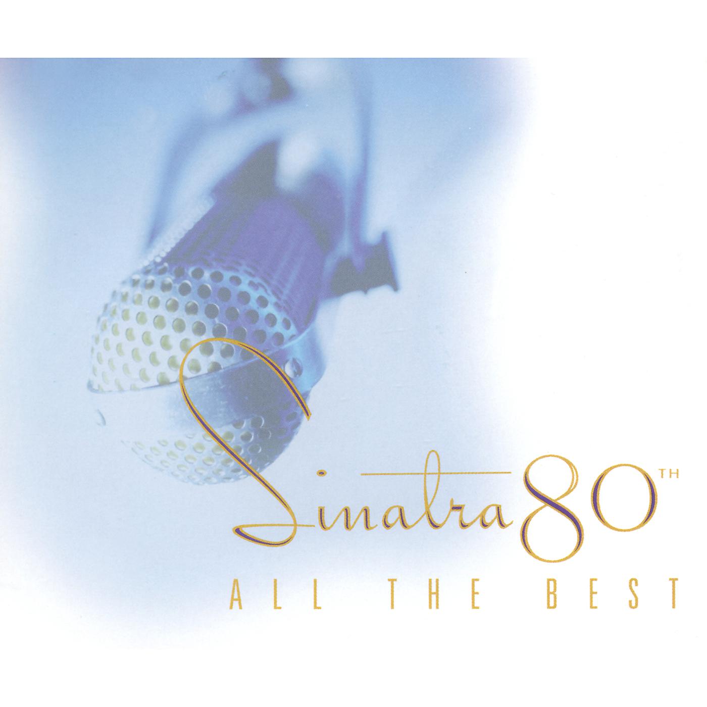 Постер альбома Sinatra 80th: All The Best