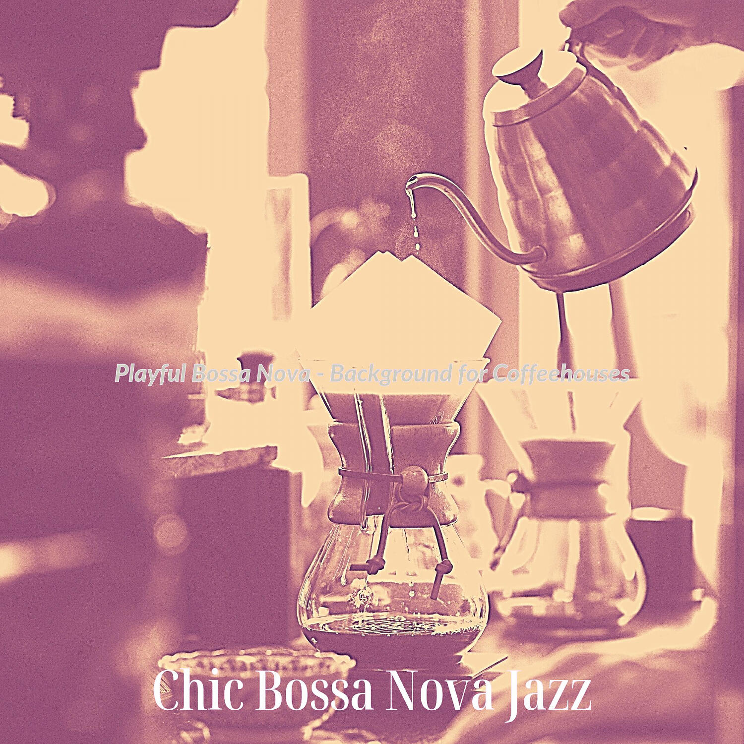 Chic Bossa Nova Jazz - Jazz Quartet Soundtrack for Hip Cafes