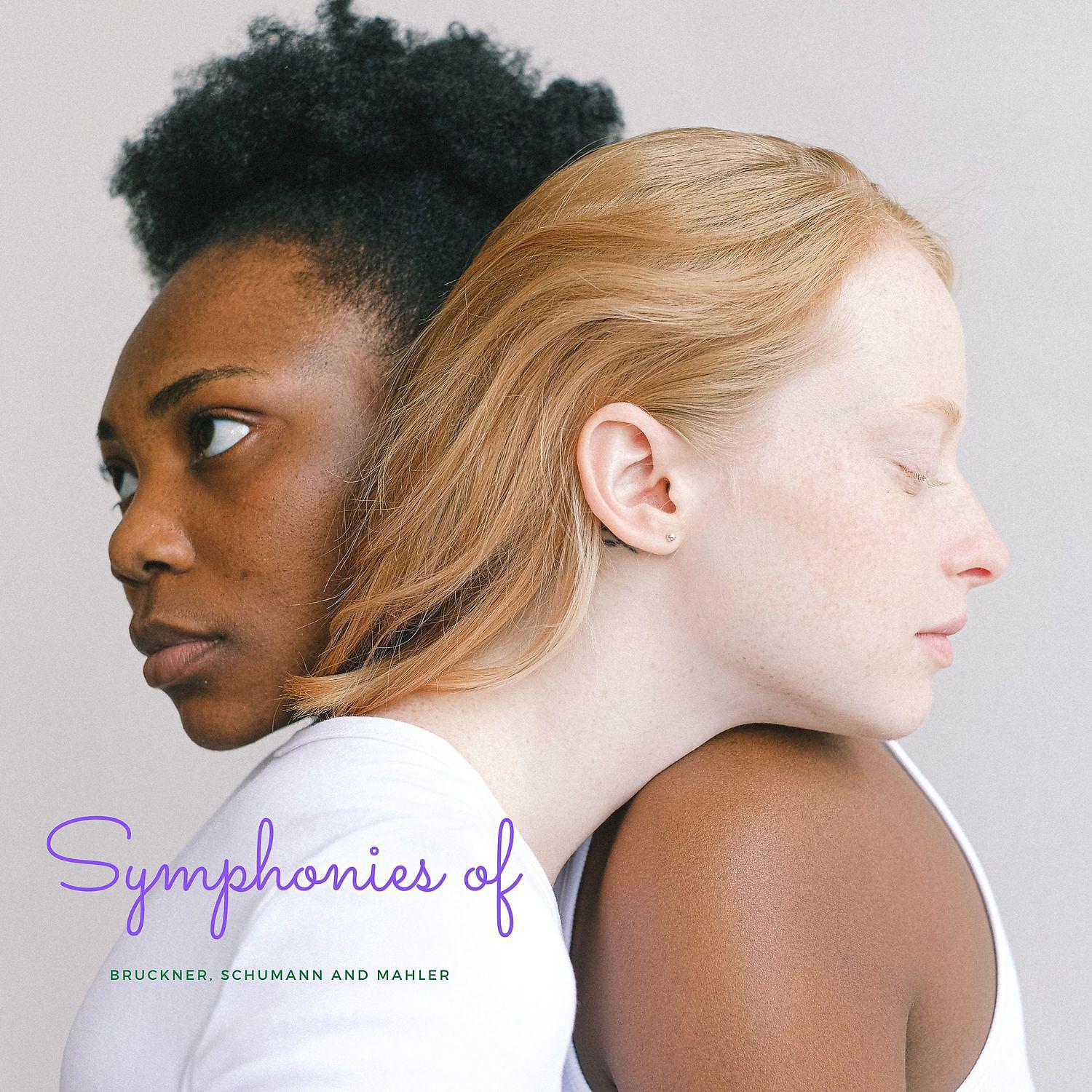 Постер альбома Symphonies of Bruckner, Schumann and Mahler