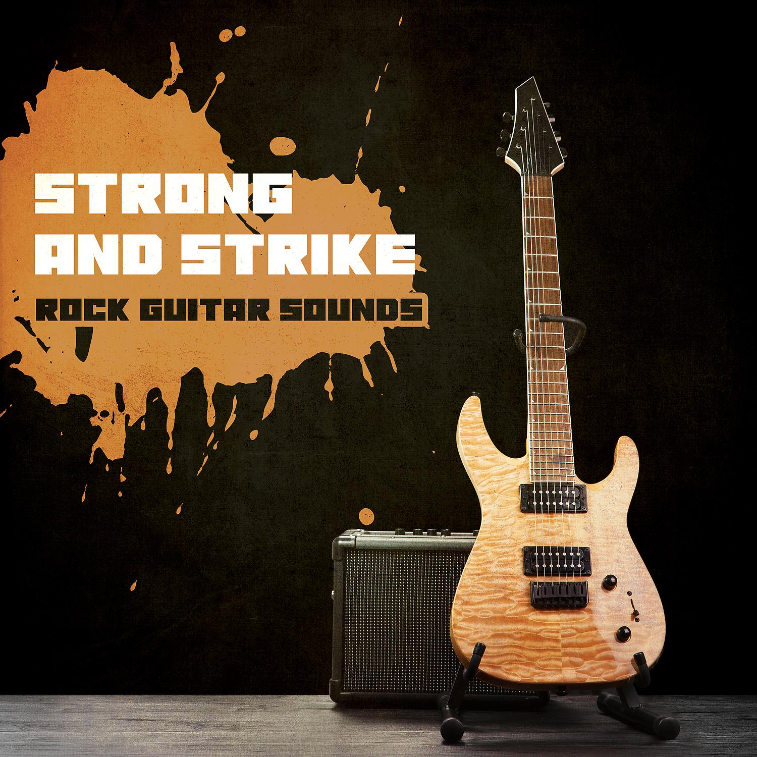 Постер альбома Strong and Strike - Rock Guitar Sounds