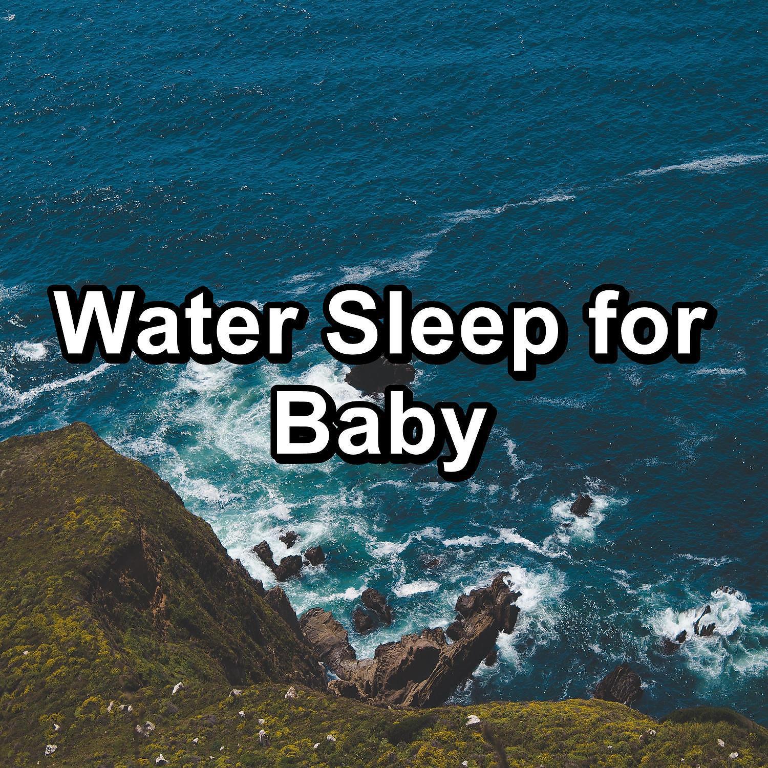 Постер альбома Water Sleep for Baby
