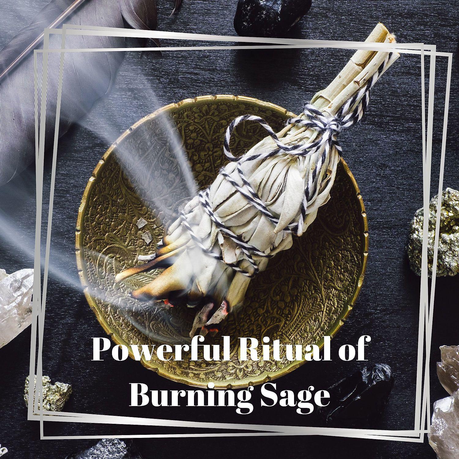 Постер альбома Powerful Ritual of Burning Sage