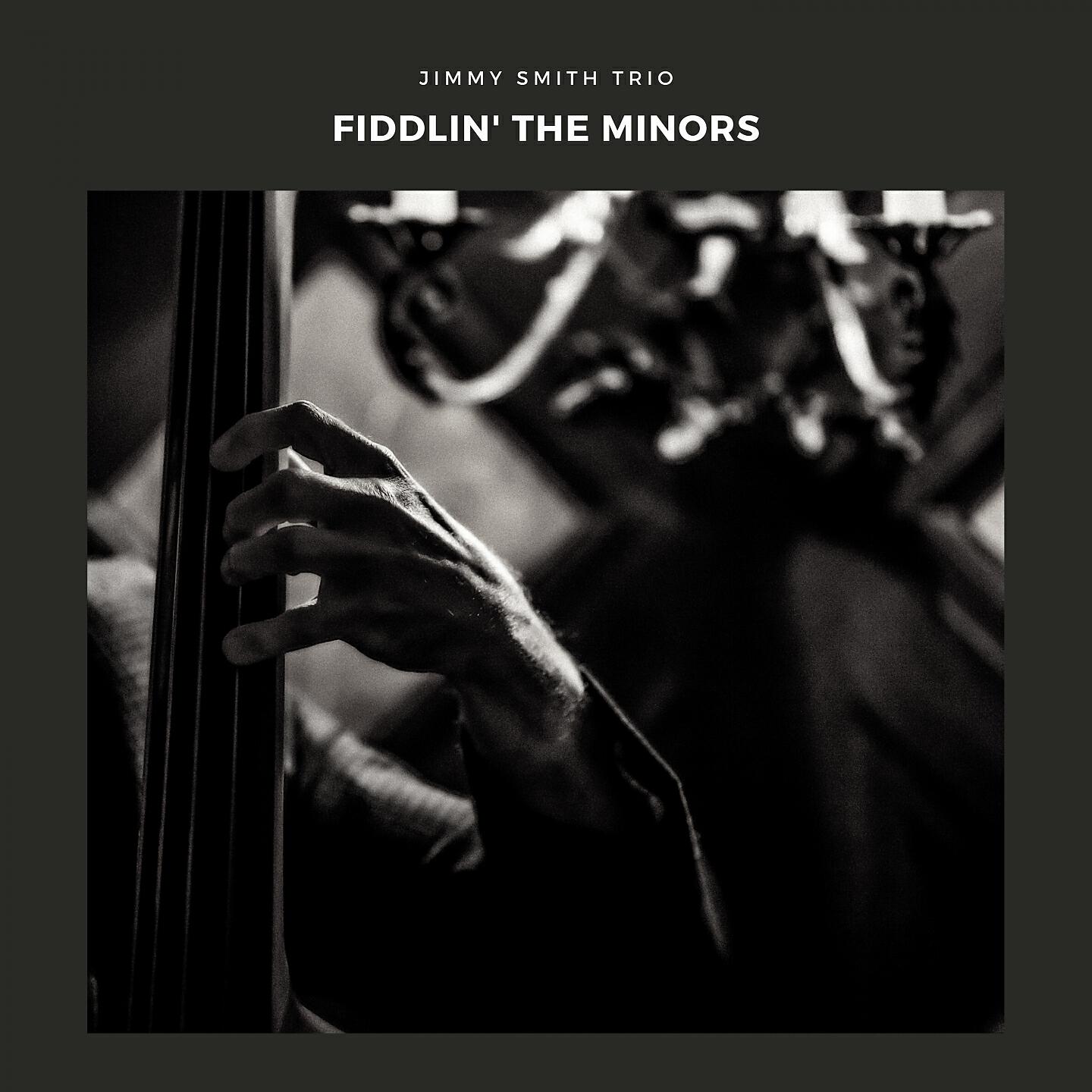 Jimmy Smith Trio - Fiddlin' the Minors