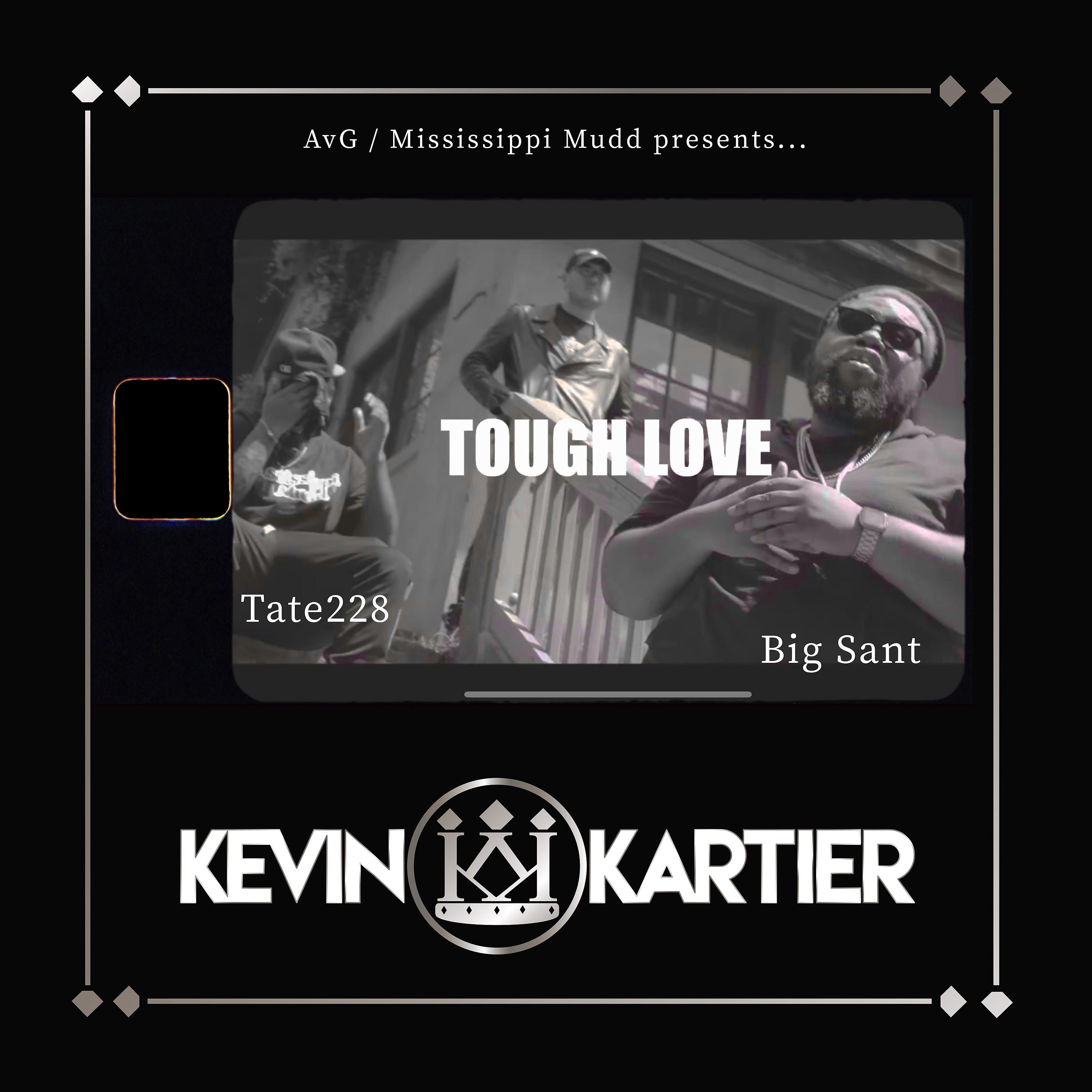 Постер альбома Tough Love (feat. Tate228 & Big Sant)