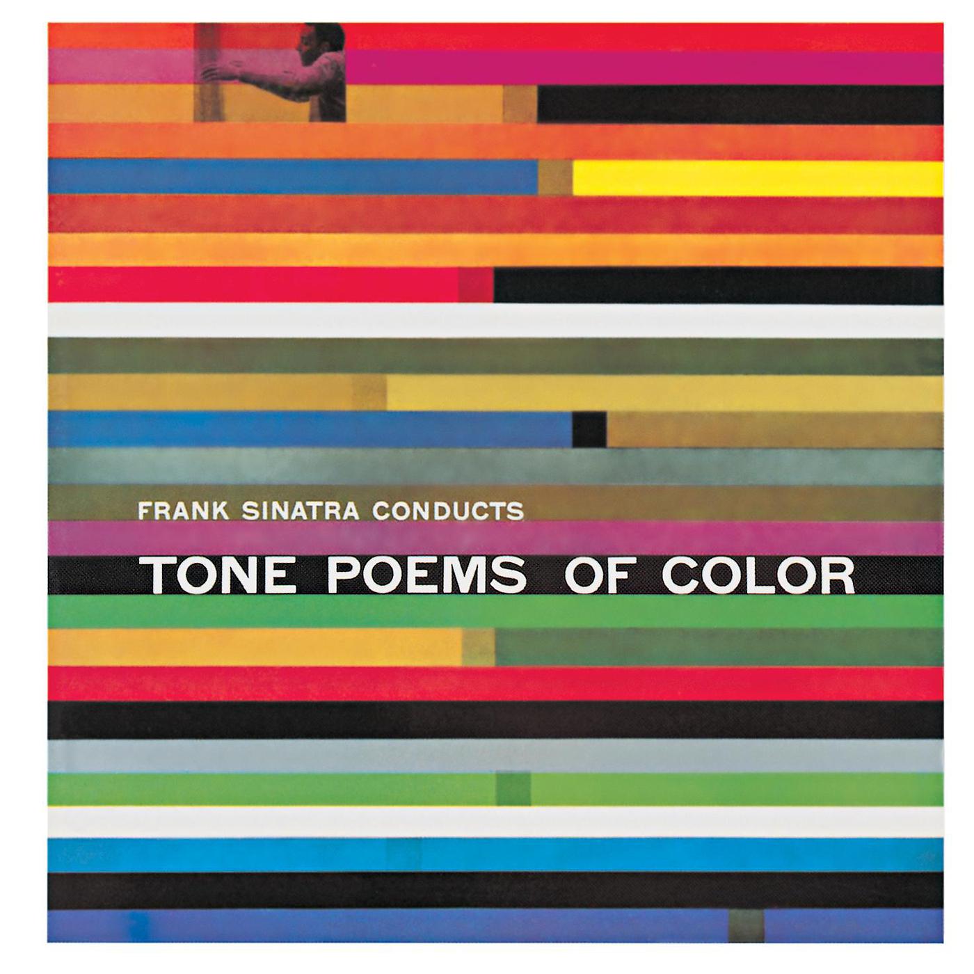 Постер альбома Frank Sinatra Conducts Tone Poems Of Color