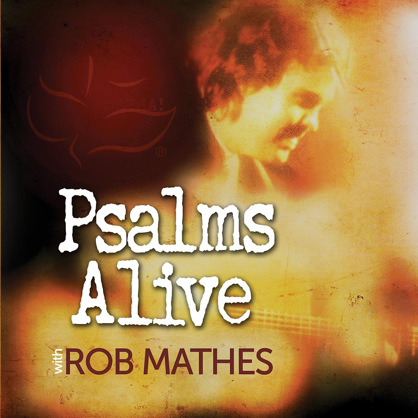Постер альбома Psalms Alive With Rob Mathes