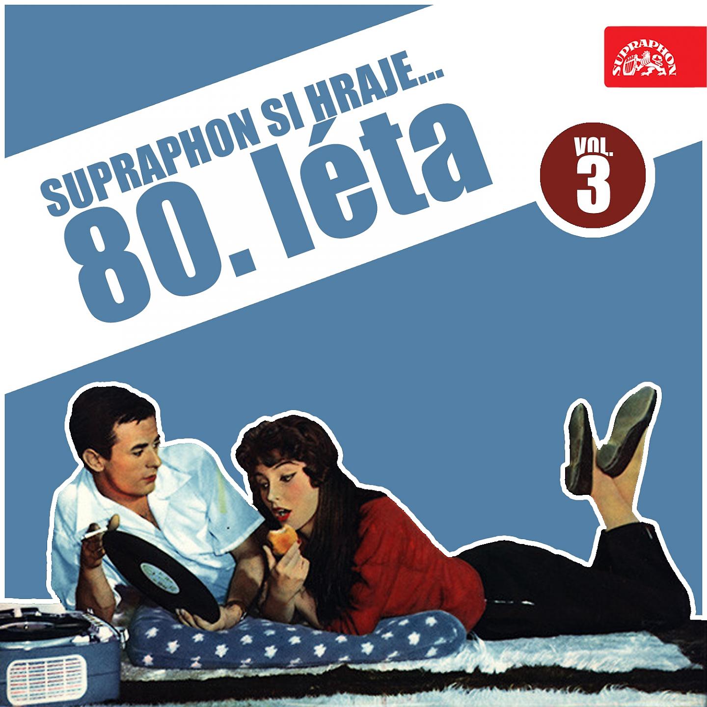 Постер альбома Supraphon si hraje... 80. Léta, Vol. 3