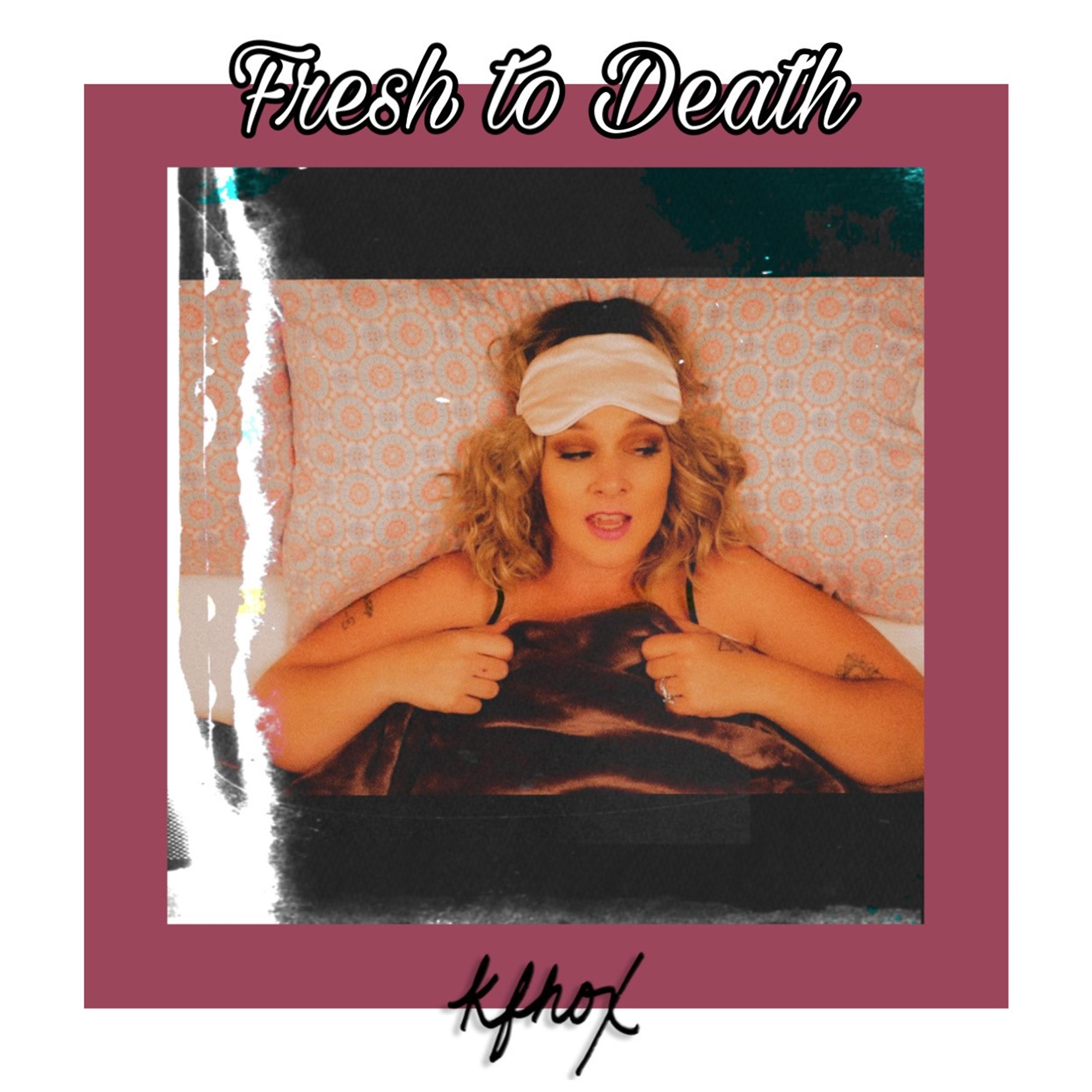 Постер альбома Fresh to Death