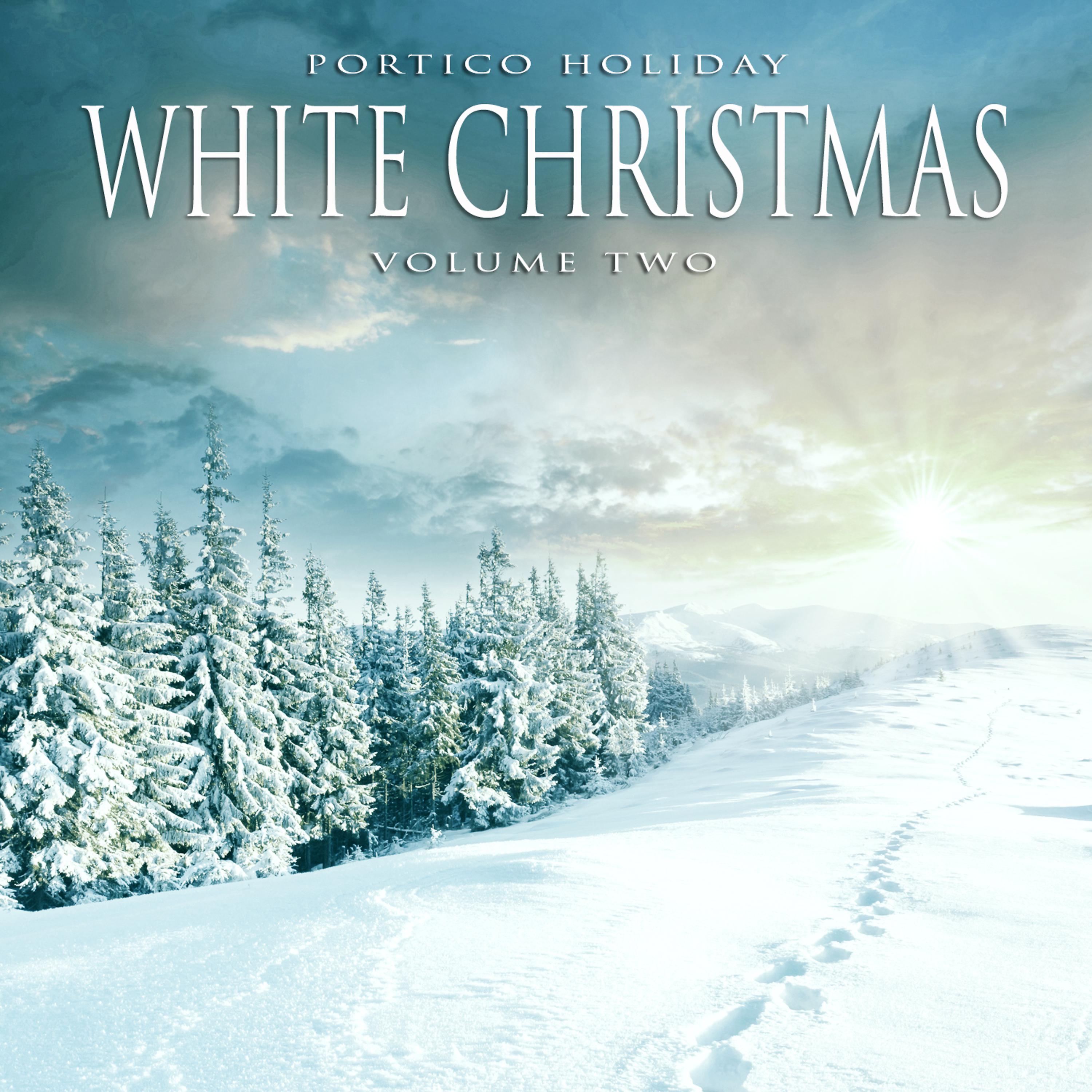 Постер альбома Portico Holiday: White Christmas, Vol. 2
