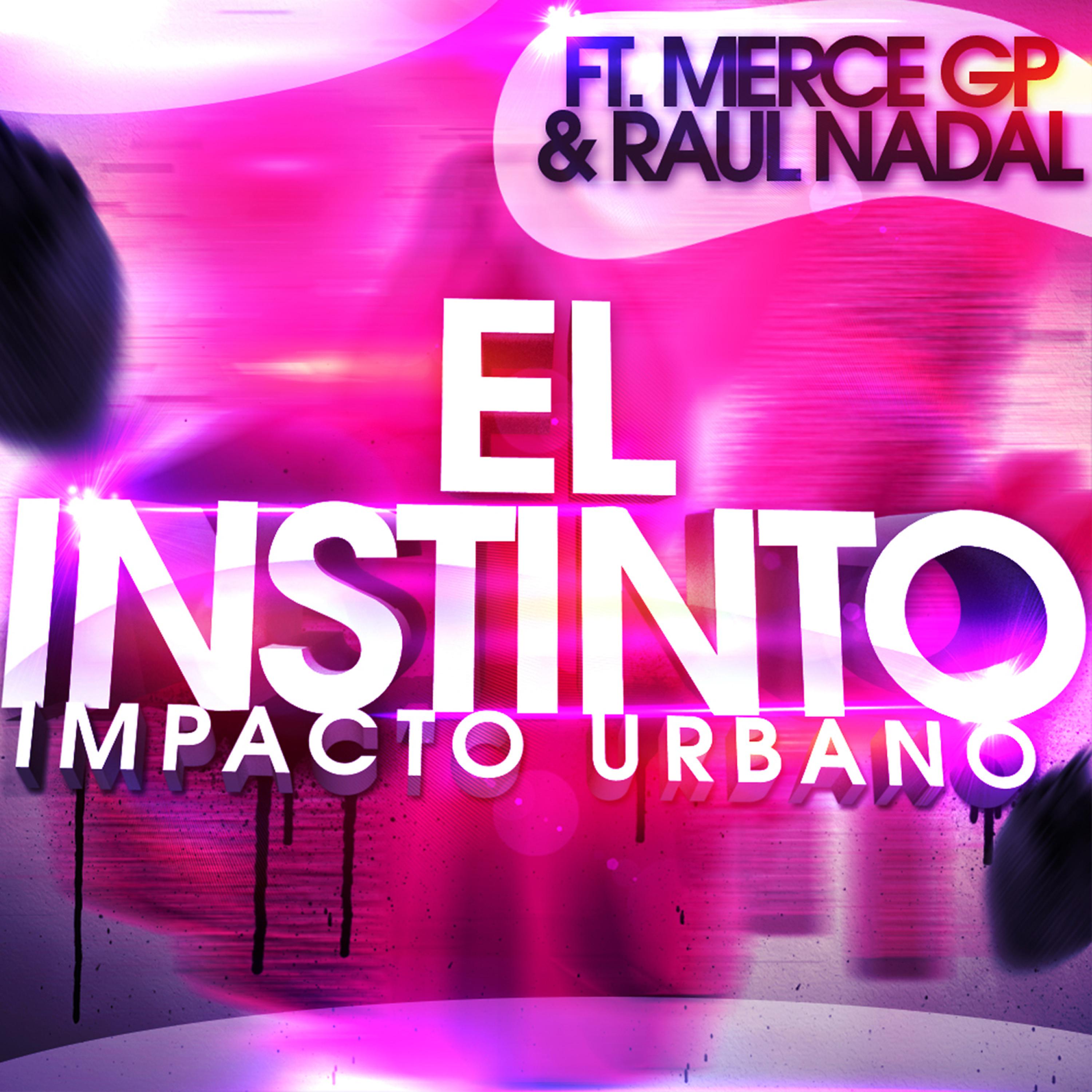 Постер альбома El Instinto (feat. Merce Gp & Raúl Nadal)