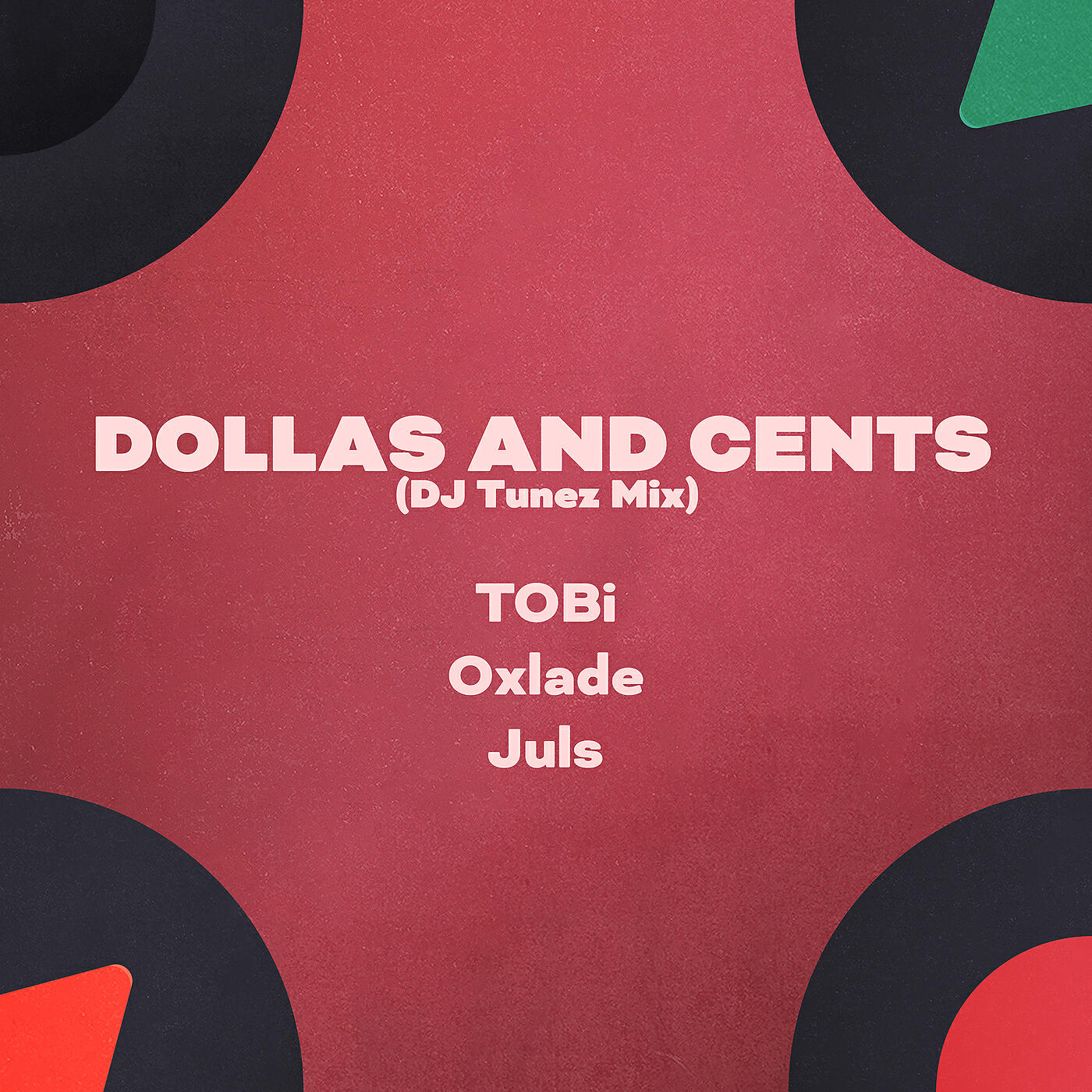 TOBi - Dollas and Cents (DJ Tunez Mix)