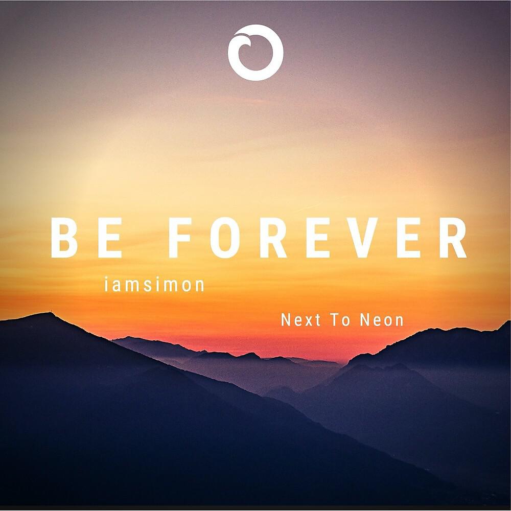 Постер альбома Be Forever