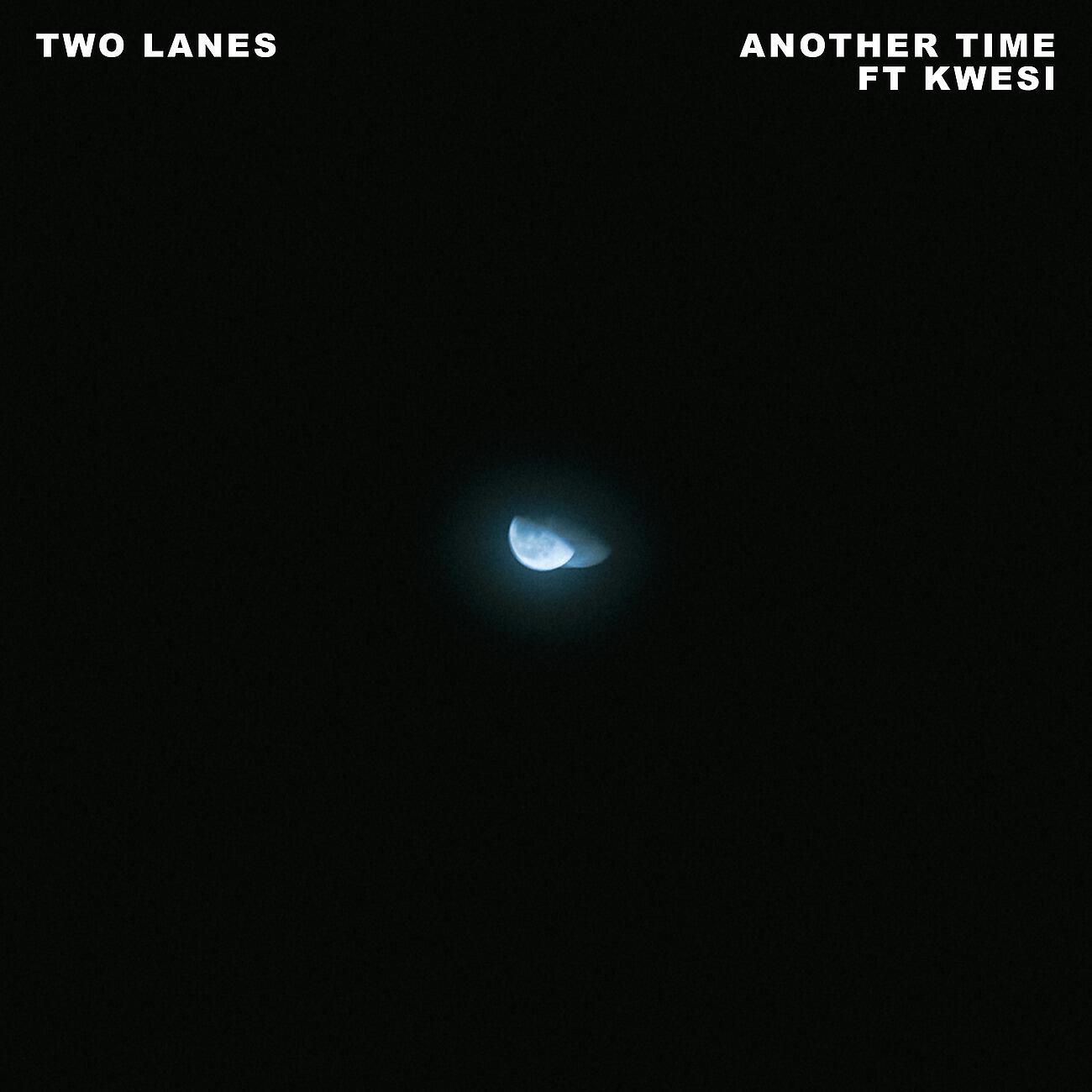 TWO LANES - Another Time