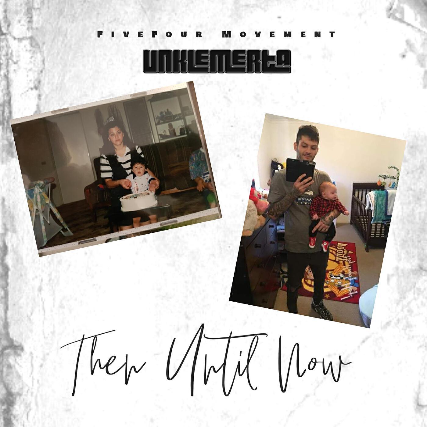 UnkleMerta - Then Until Now