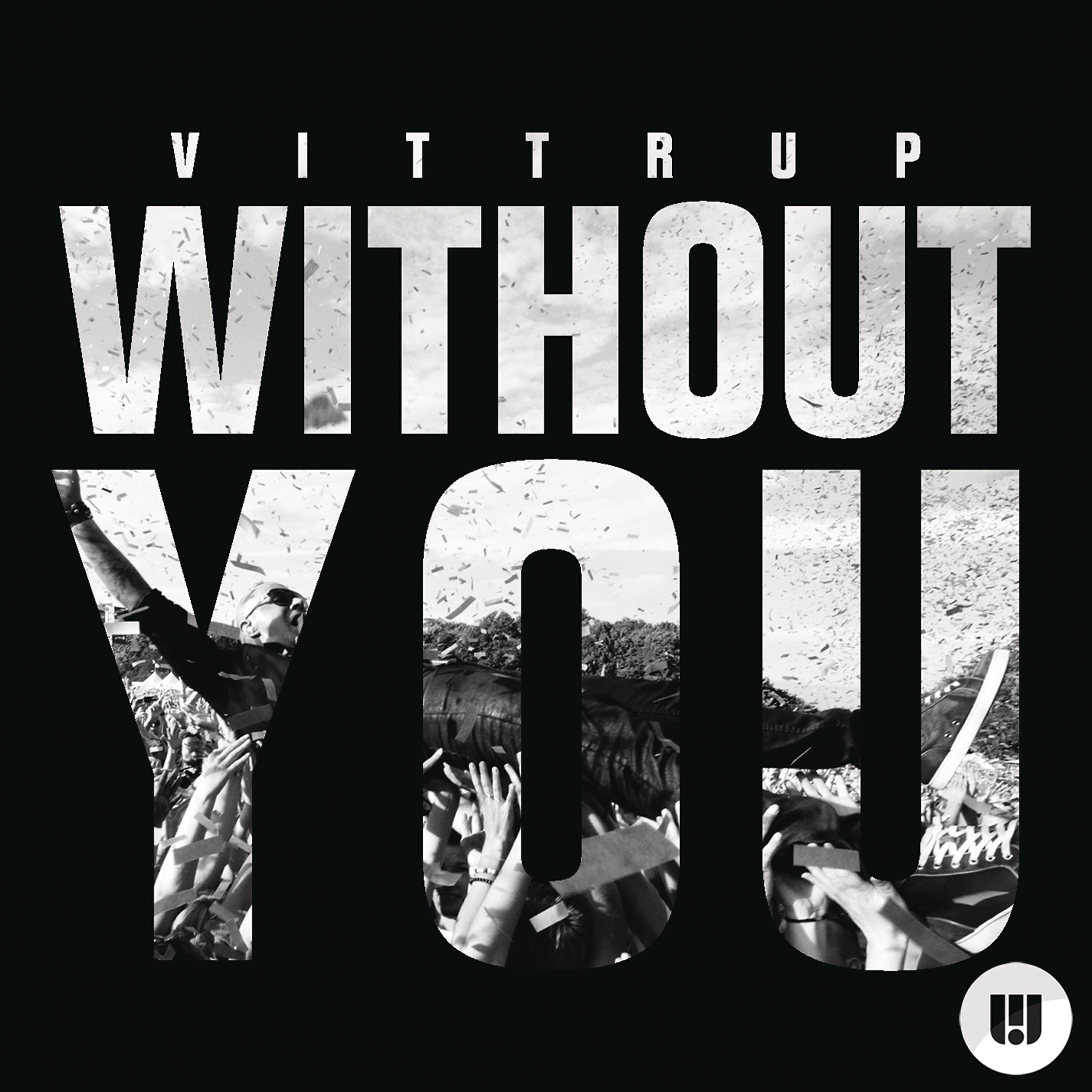 Vittrup - Without You (Soulmagic Remix Edit)