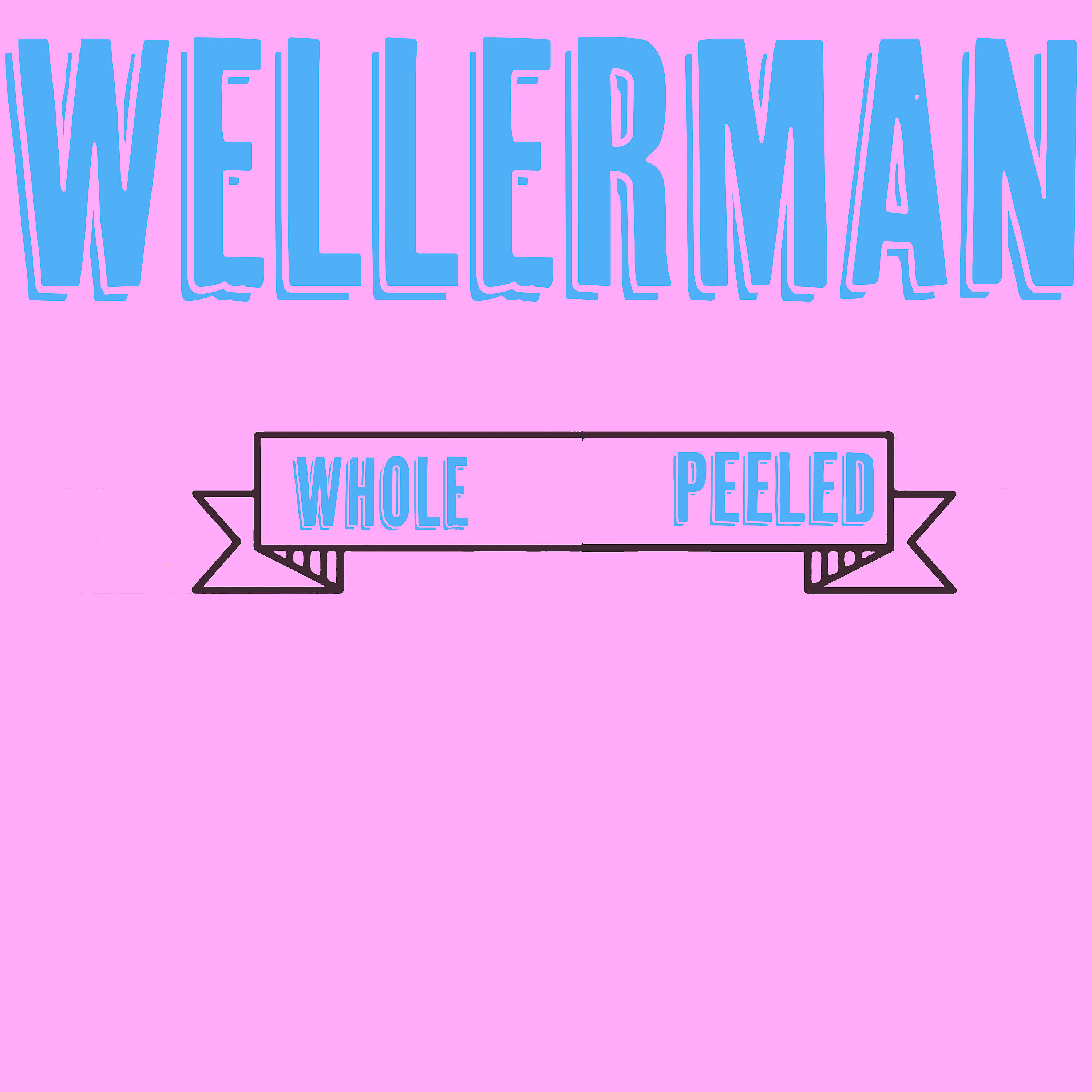 Whole Peeled - Wellerman