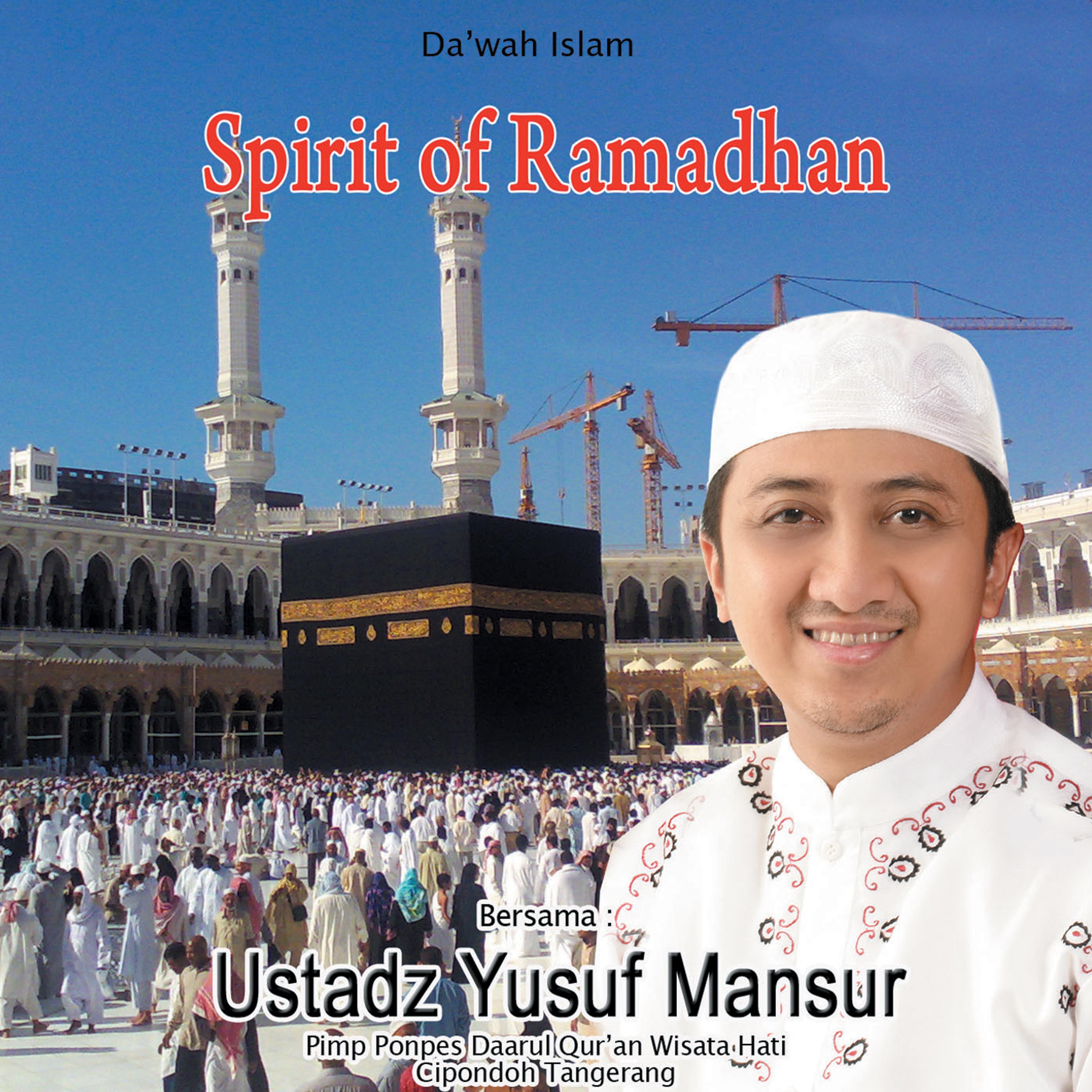 Постер альбома Spirit Of Ramadhan (Da'wah Islam)