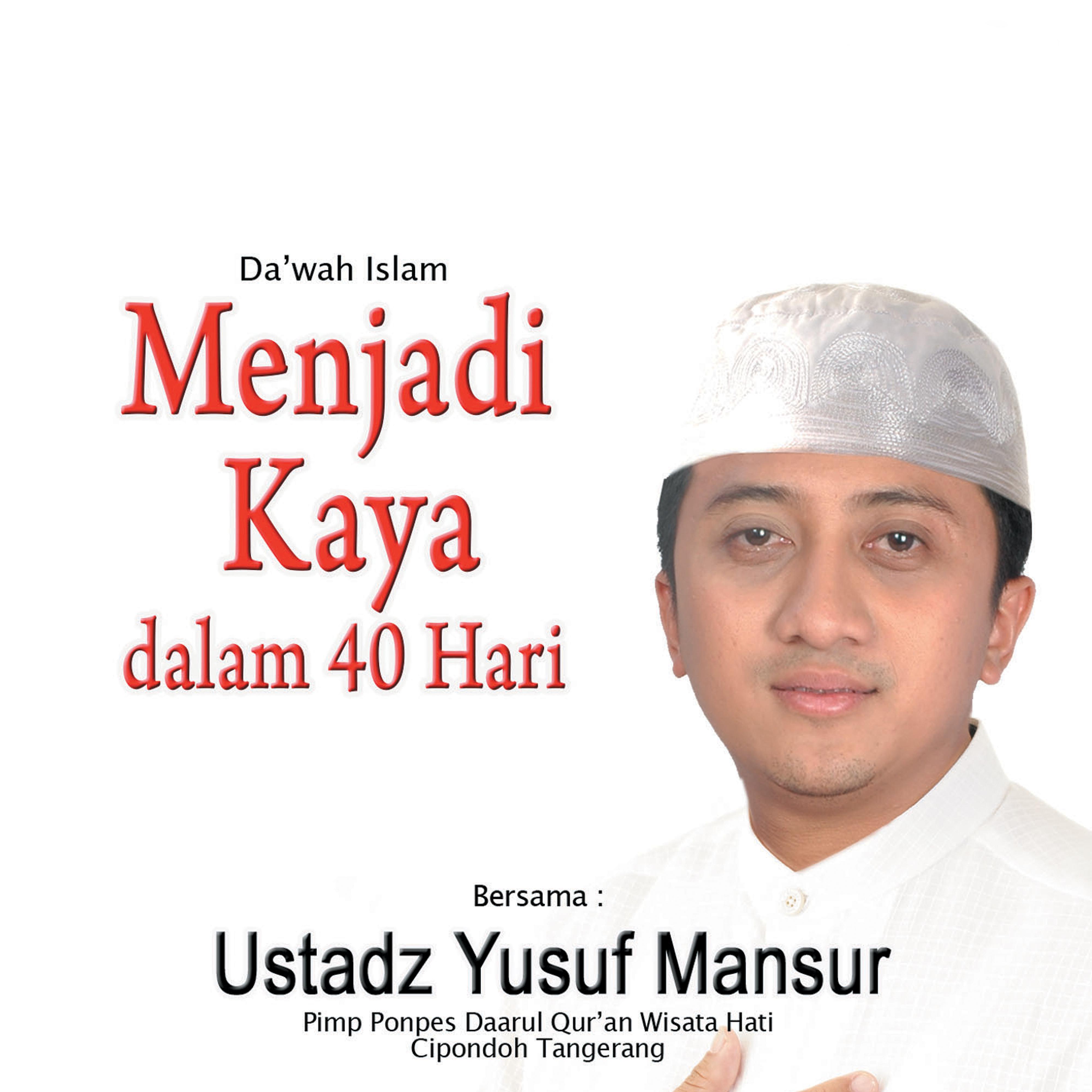Постер альбома Menjadi Kaya Dalam 40 Hari (Da'wah Islam)