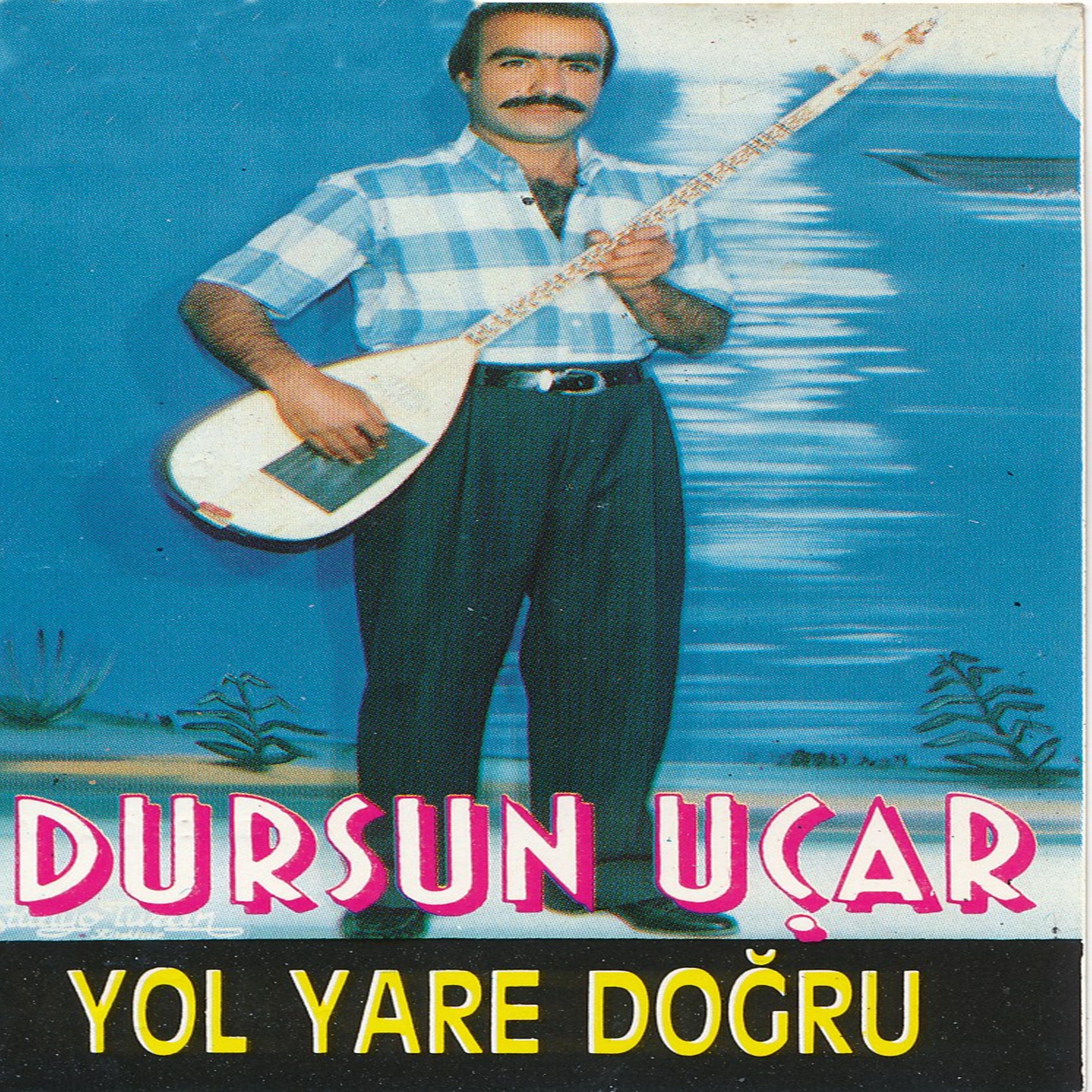 Постер альбома Yol Yare Doğru