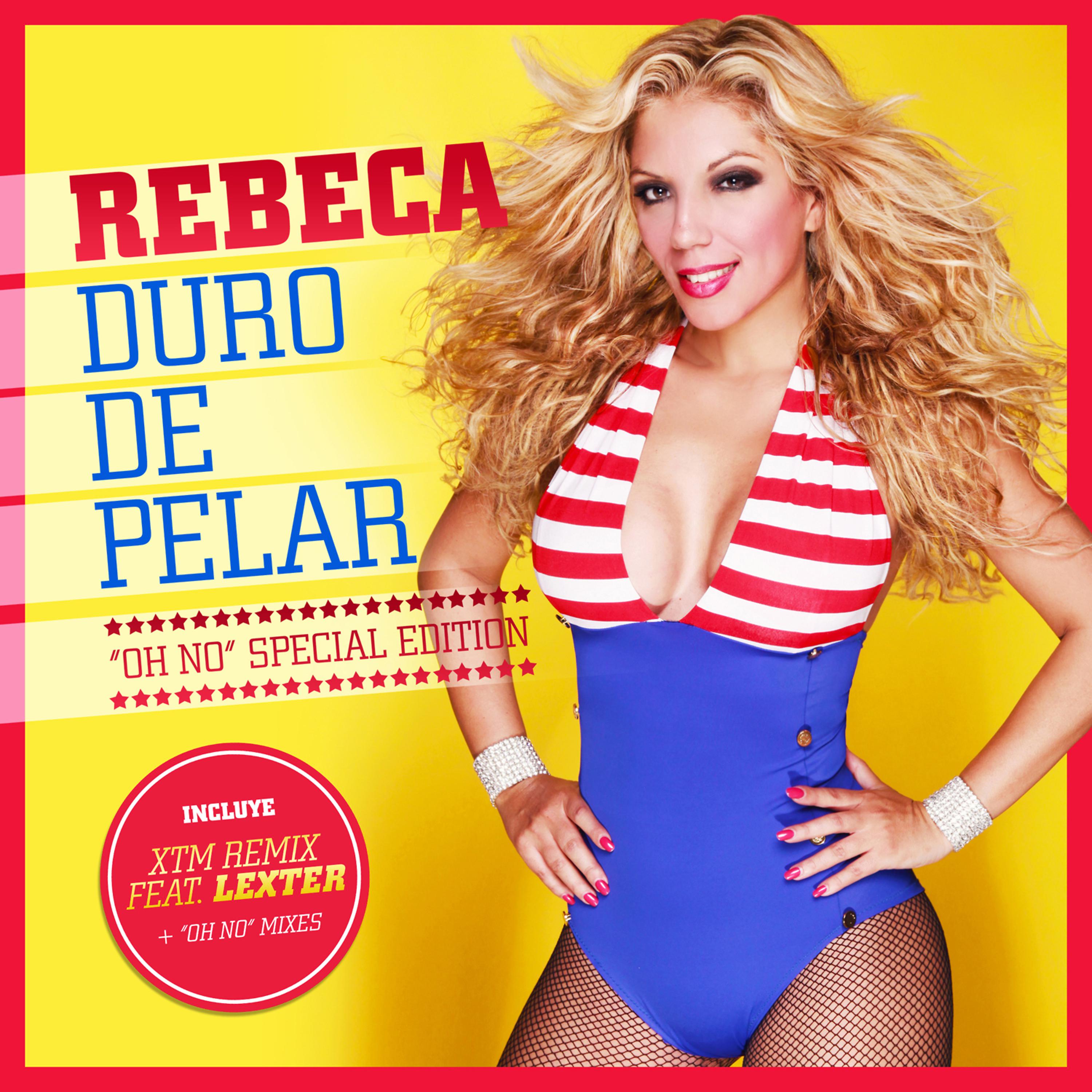 Постер альбома Duro de Pelar 2013 ("Oh No" Especial Edition)