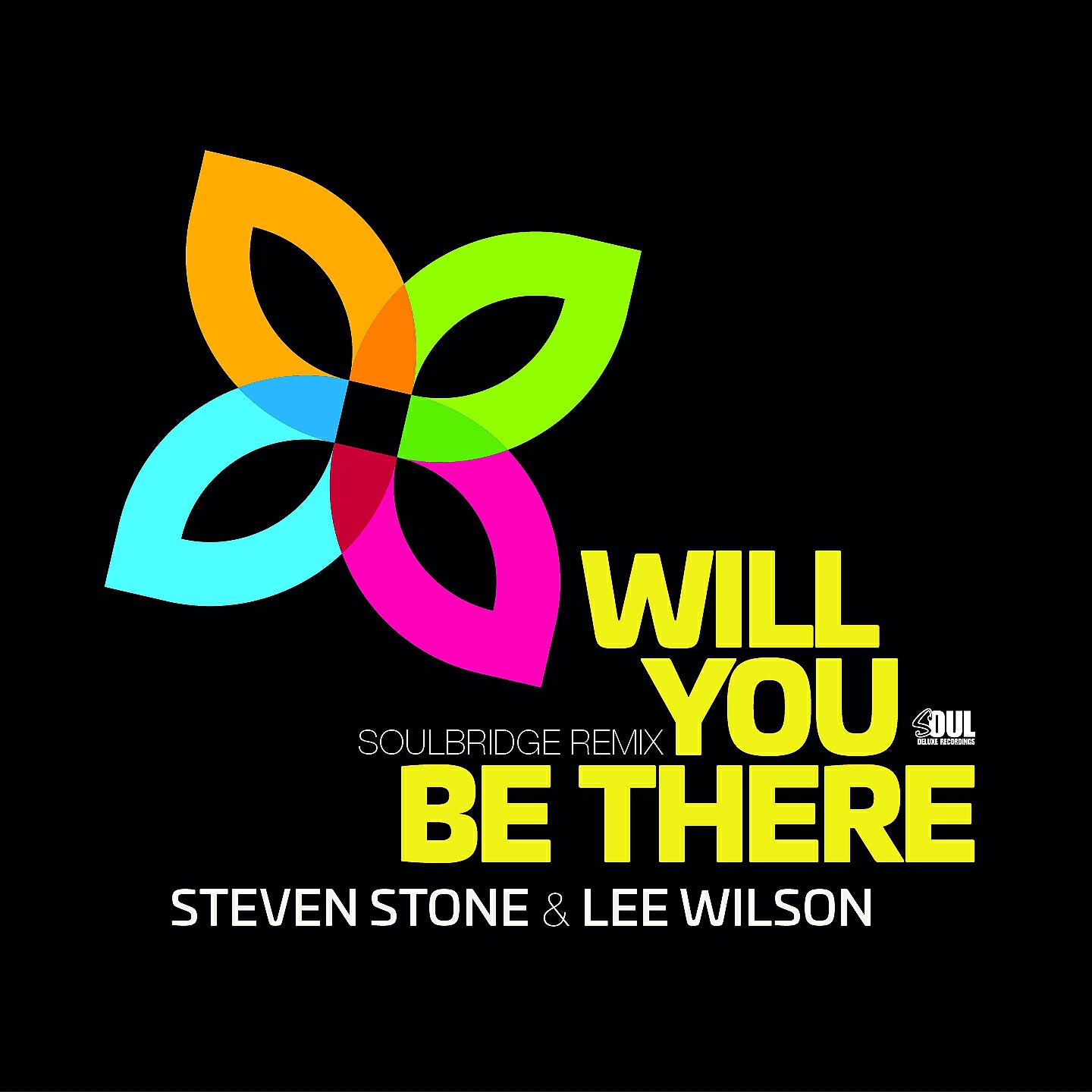 Steven Stone - Will You Be There (Soulbridge Remix)