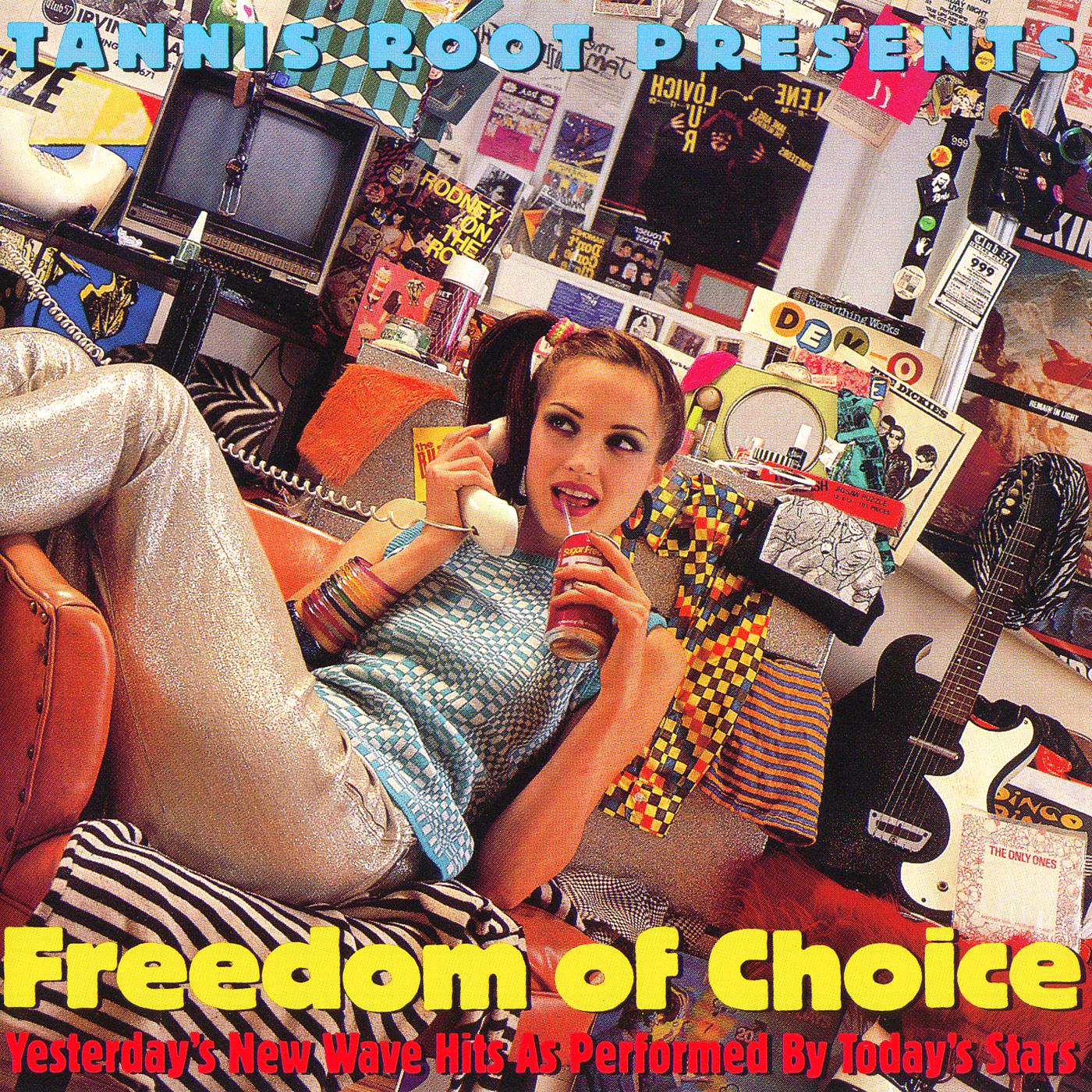 Постер альбома Freedom Of Choice: Yesterday's New Wave Hits As Performed By Today's Stars