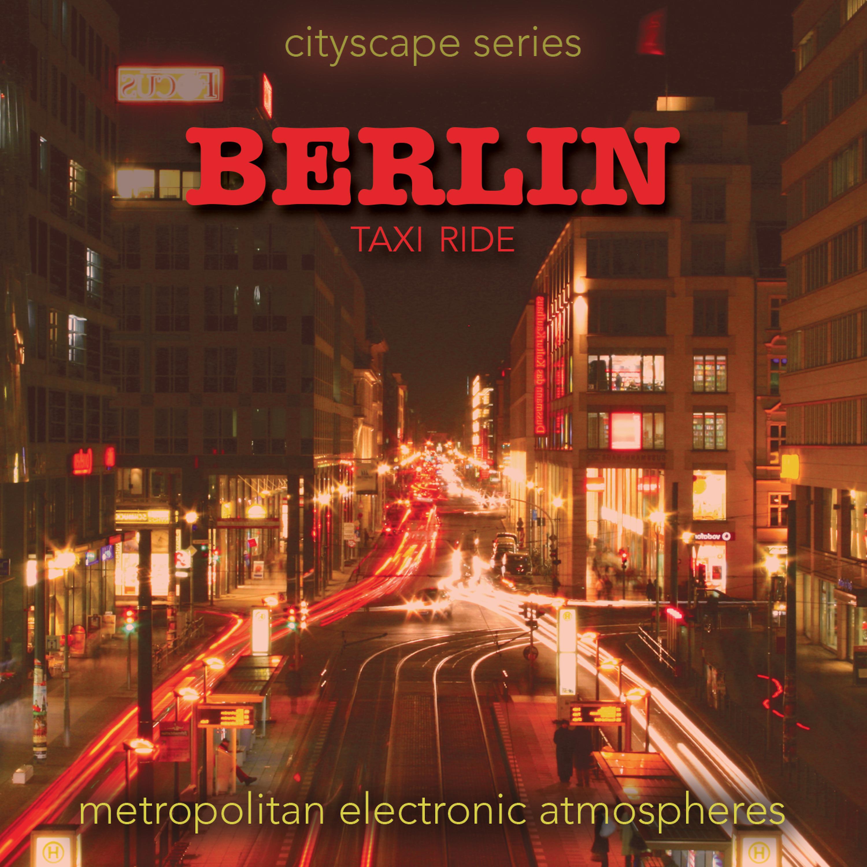Постер альбома Cityscape Series - Berlin Taxi Ride