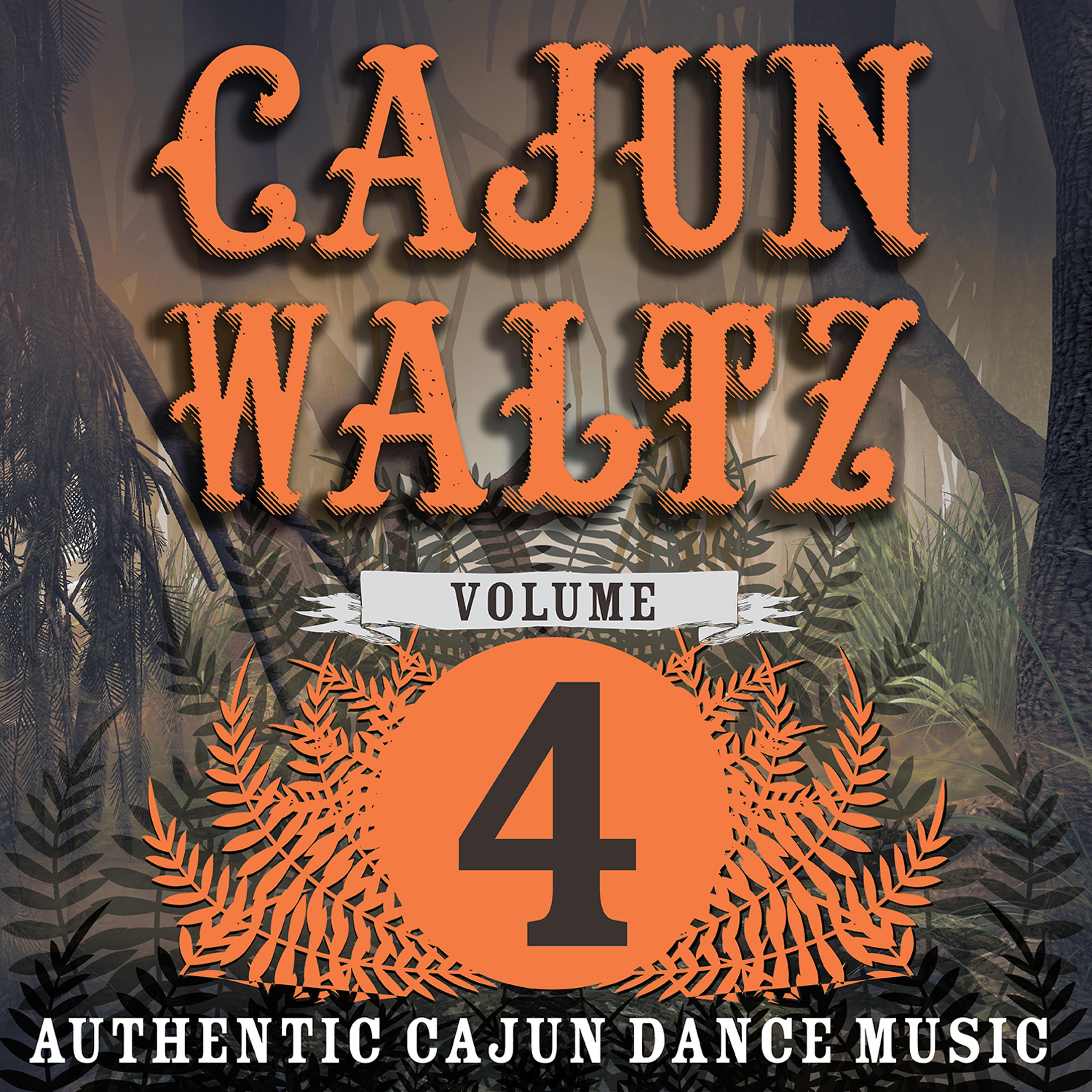 Постер альбома Cajun Waltz Vol. 4