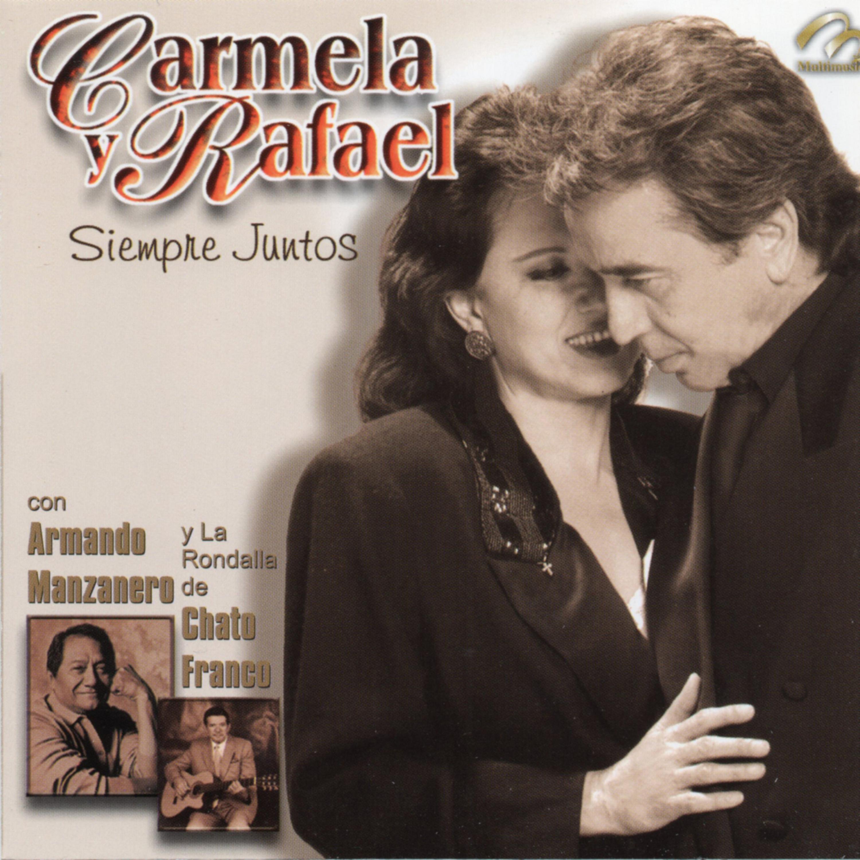 Постер альбома Carmela y Rafael Siempre Juntos