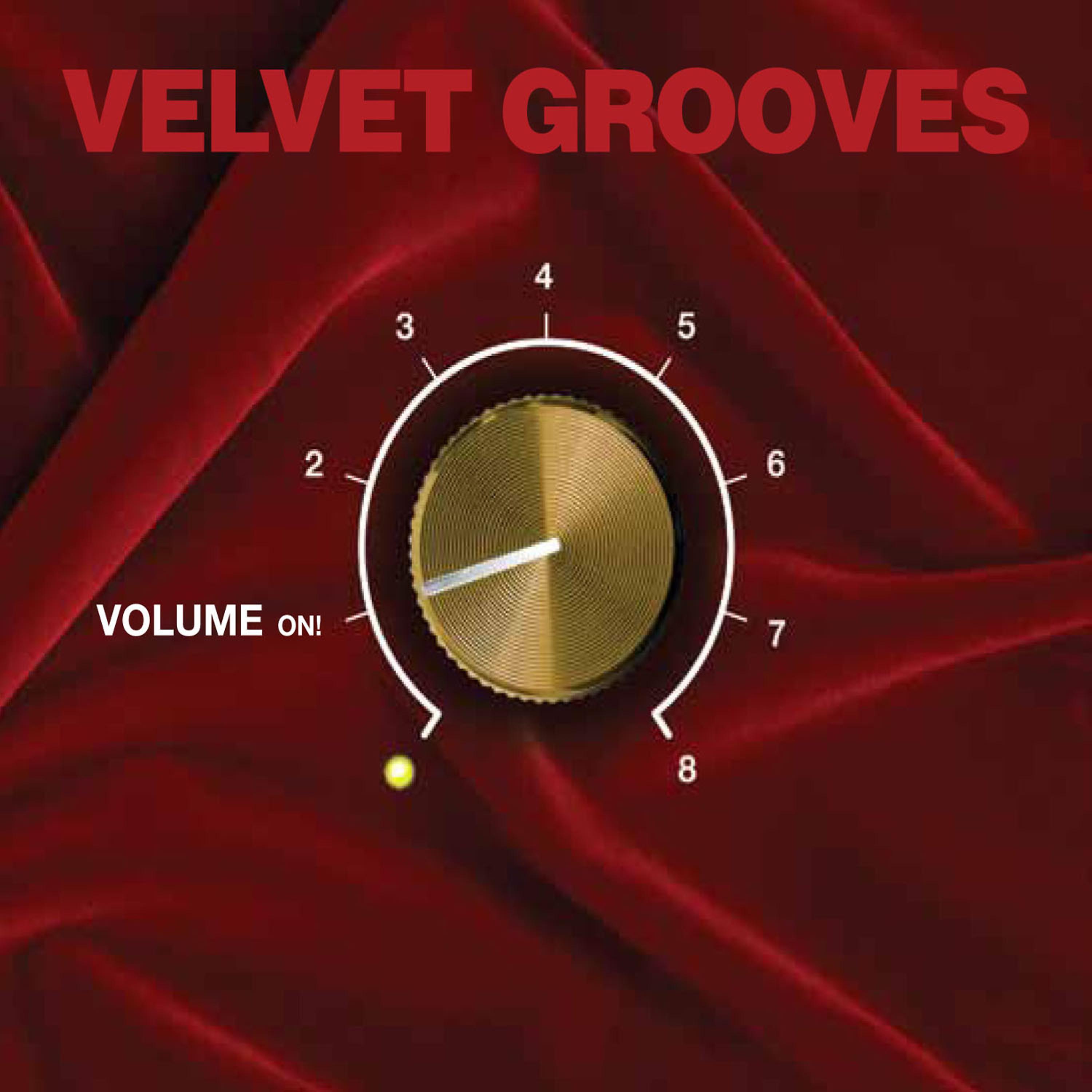 Постер альбома Velvet Grooves Volume On!