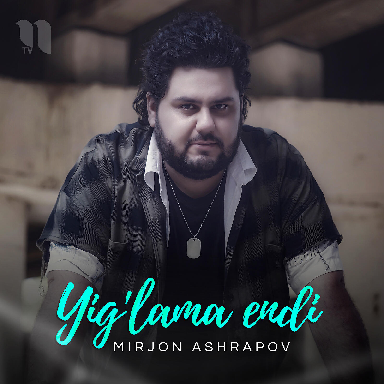 Mirjon Ashrapov - Yig'lama Endi