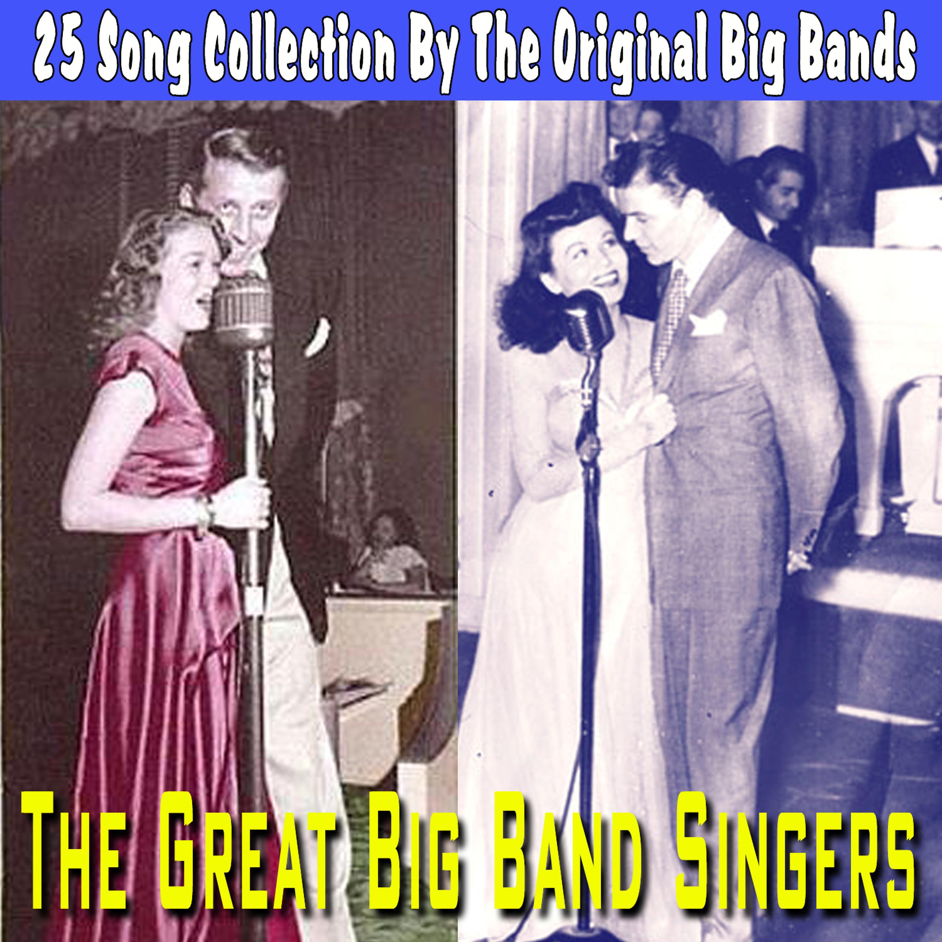 Постер альбома Great Big Band Singers - 25 Song Collection
