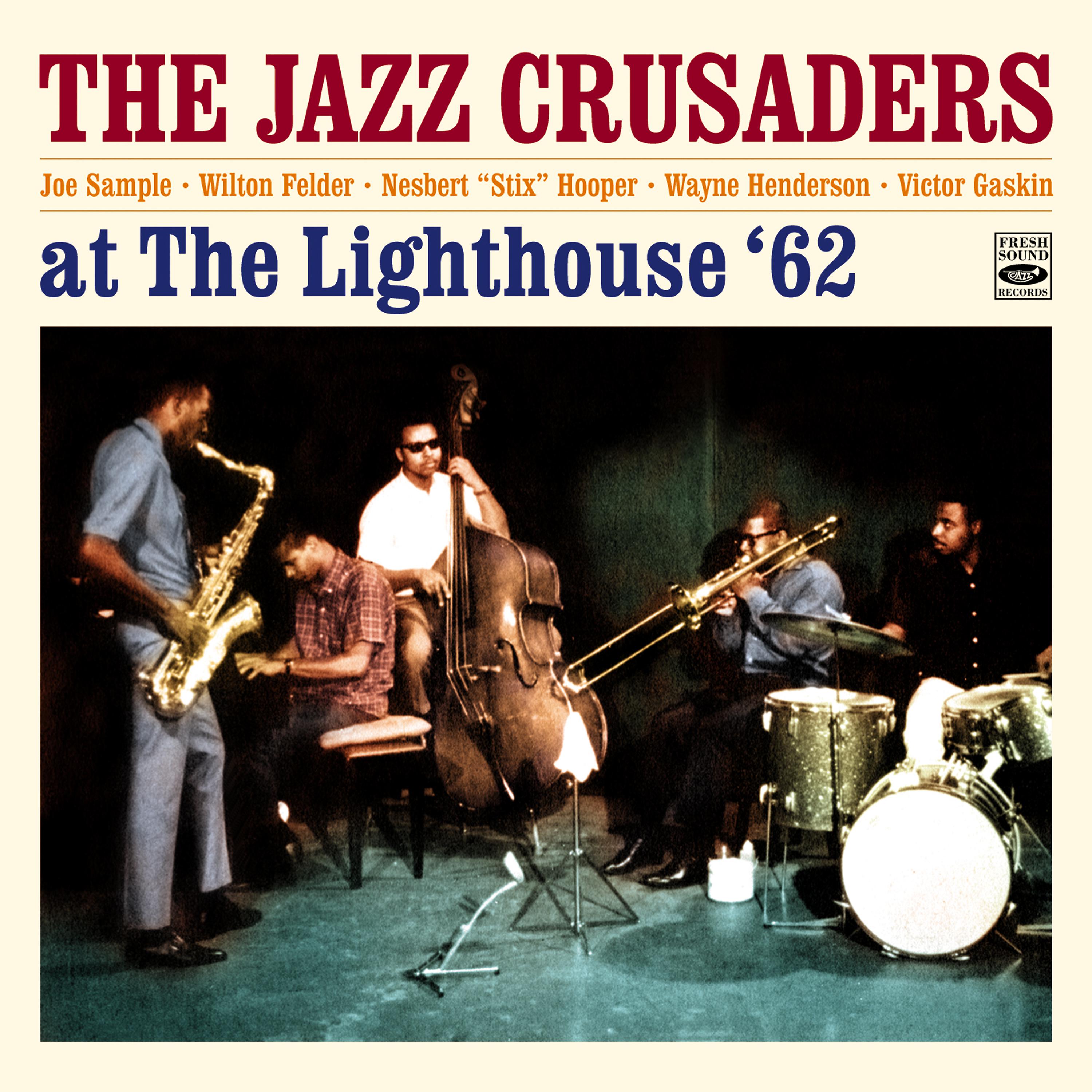 Постер альбома The Jazz Crusaders at the Lighthouse Plus 3 Tracks from the Album "The Thing"