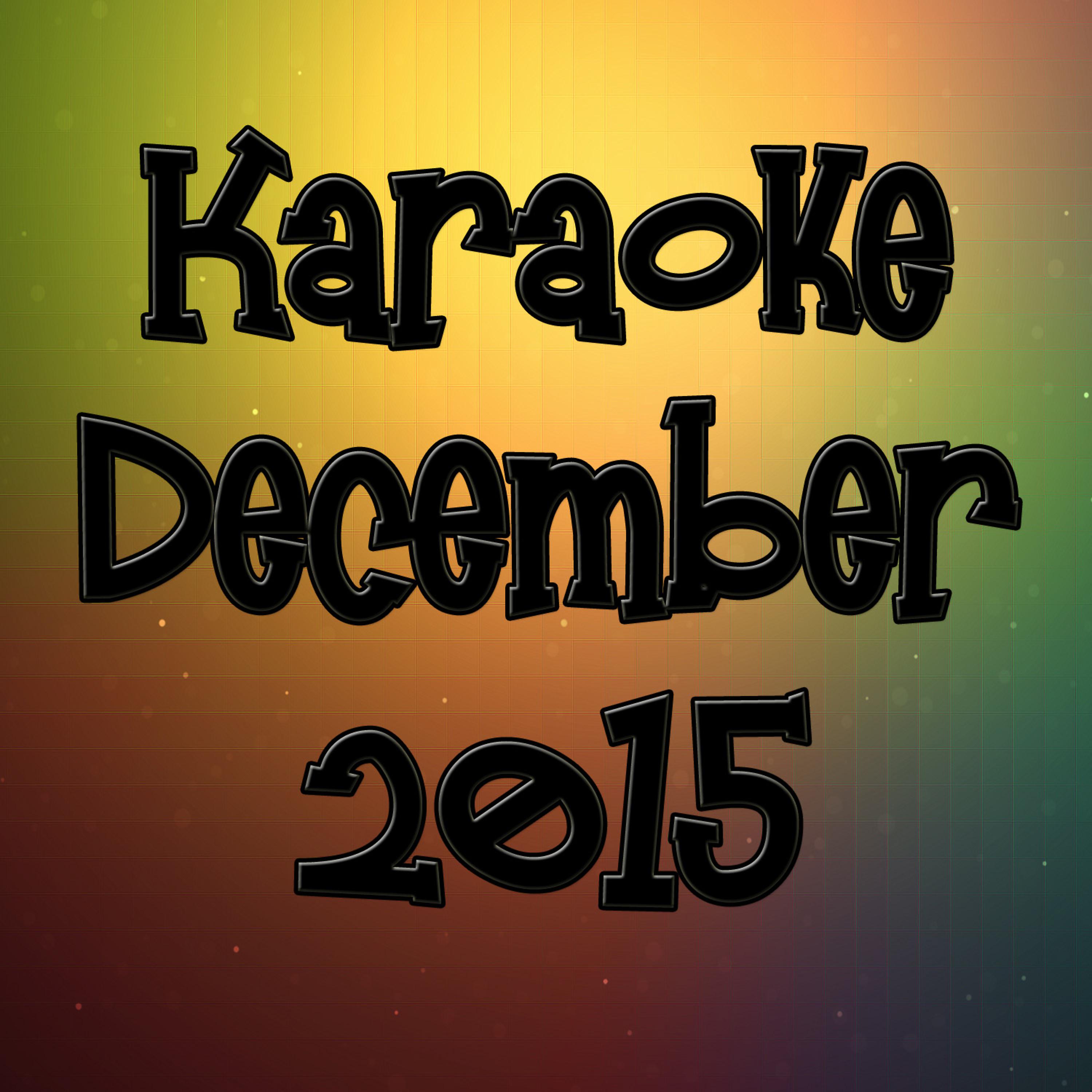 Постер альбома Karaoke December 2015