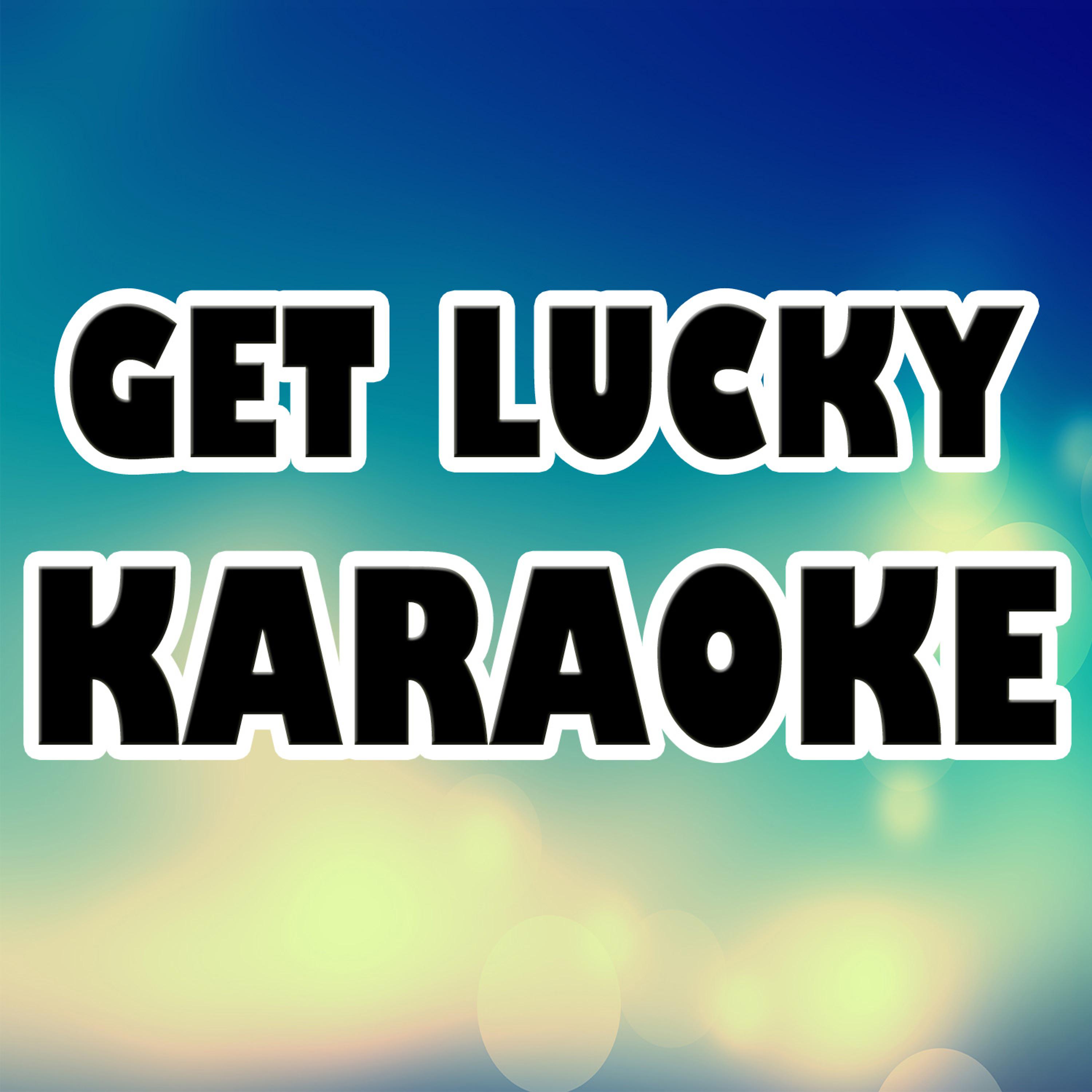 Постер альбома Get Lucky (Karaoke Version)