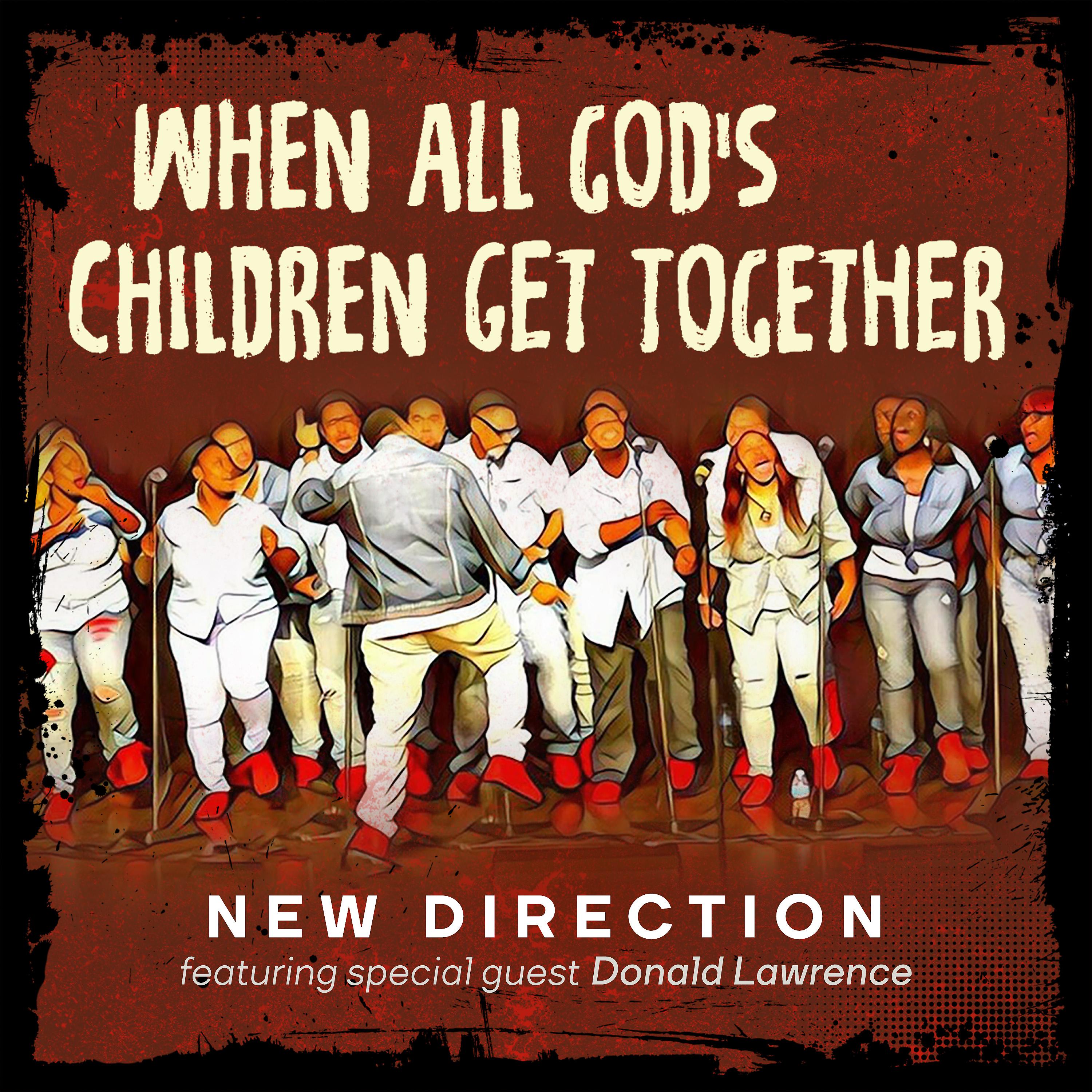 Постер альбома When All God's Children Get Together (feat. Donald Lawrence)