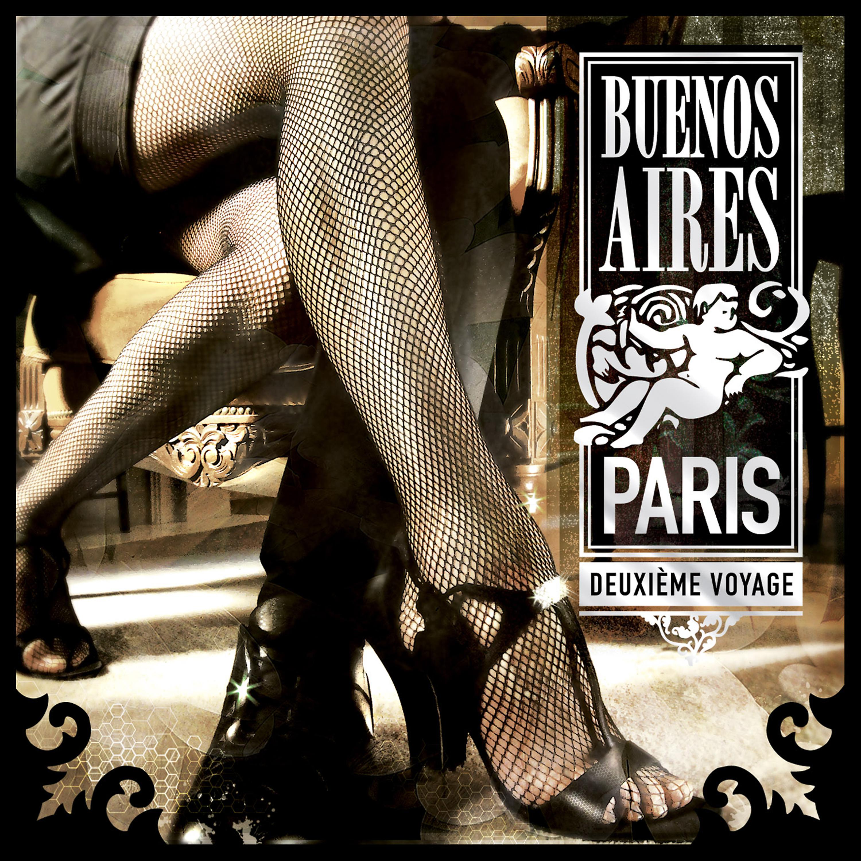 Постер альбома Buenos Aires - Paris (Deuxieme Voyage) - Vol. 2