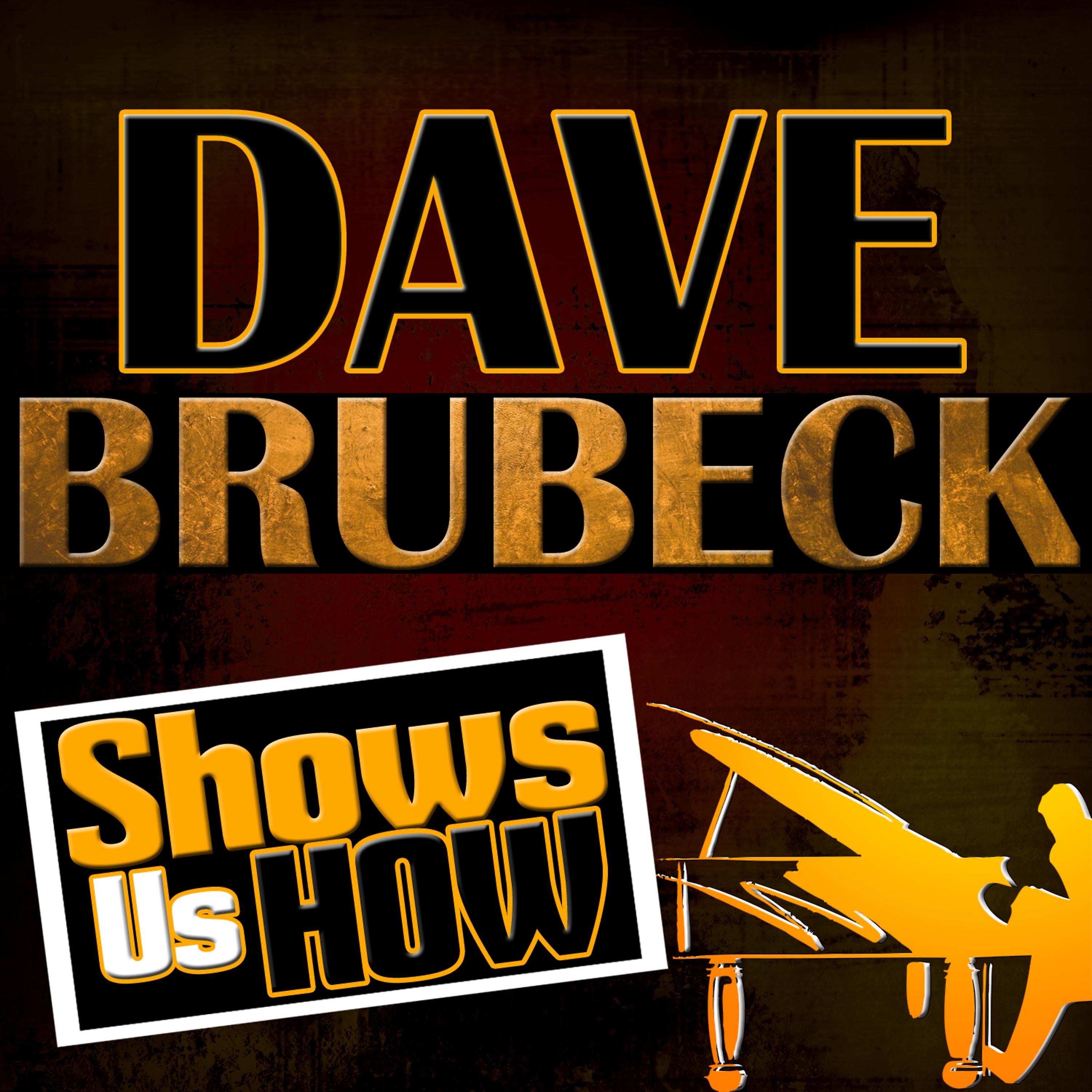 Постер альбома Dave Brubeck Shows Us How