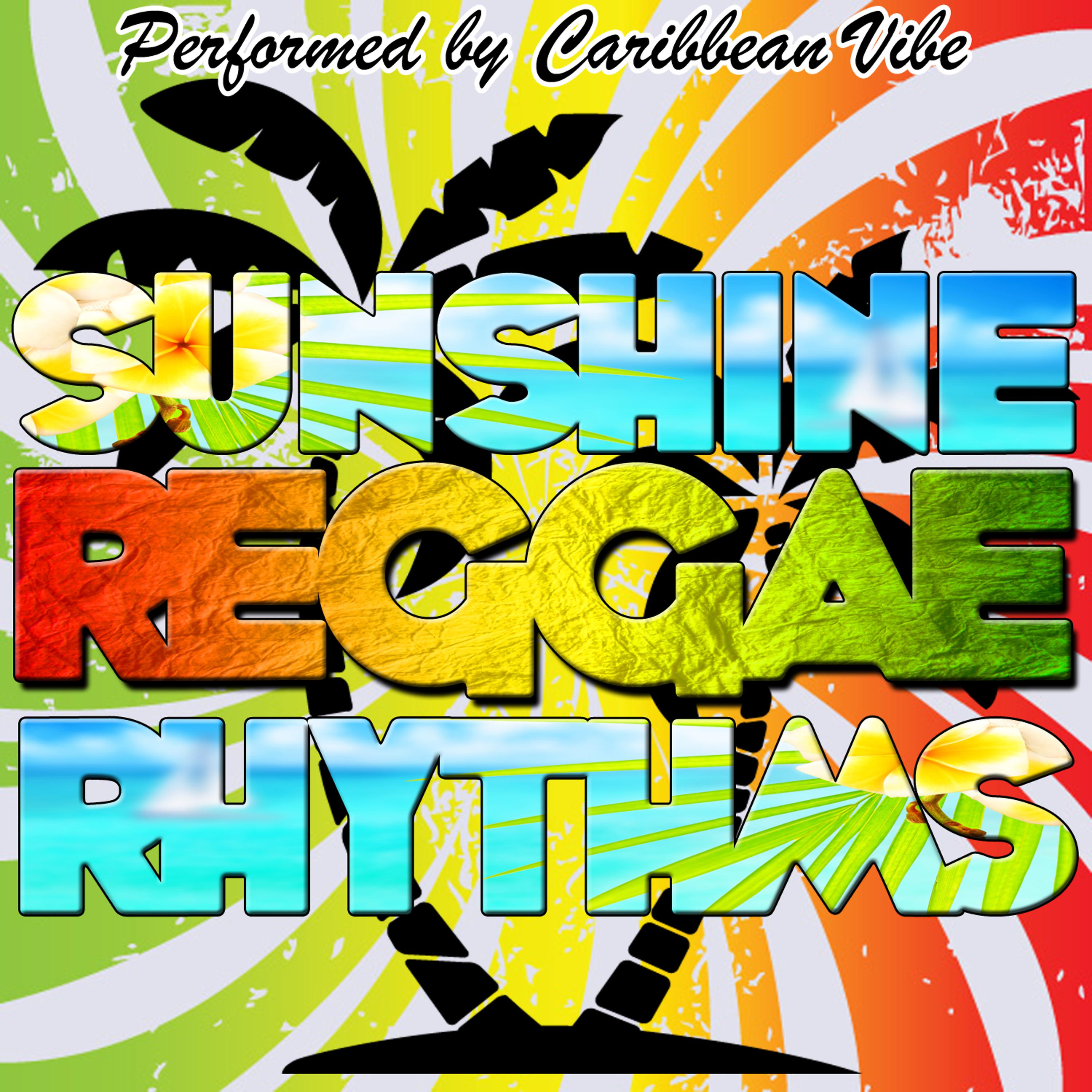 Постер альбома Sunshine Reggae Rhythms