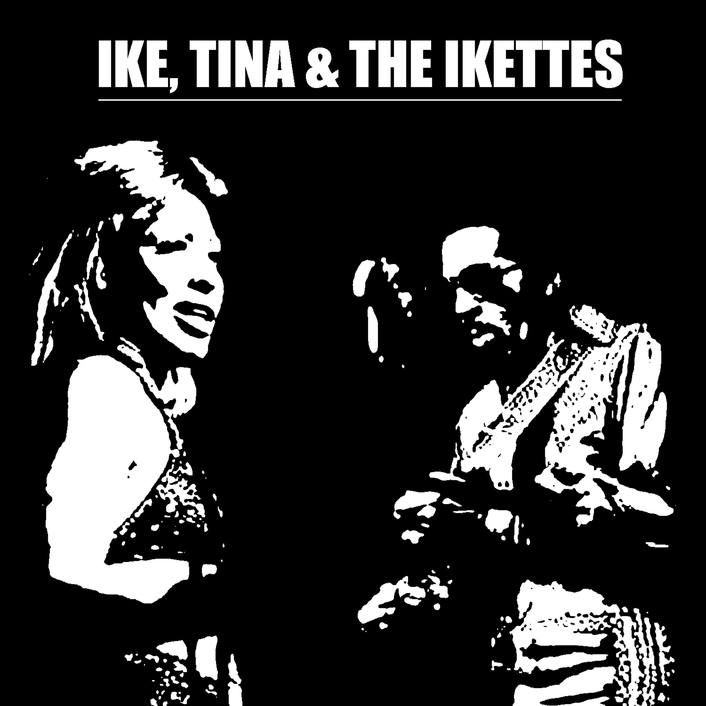 Постер альбома Ike, Tina & The Ikettes