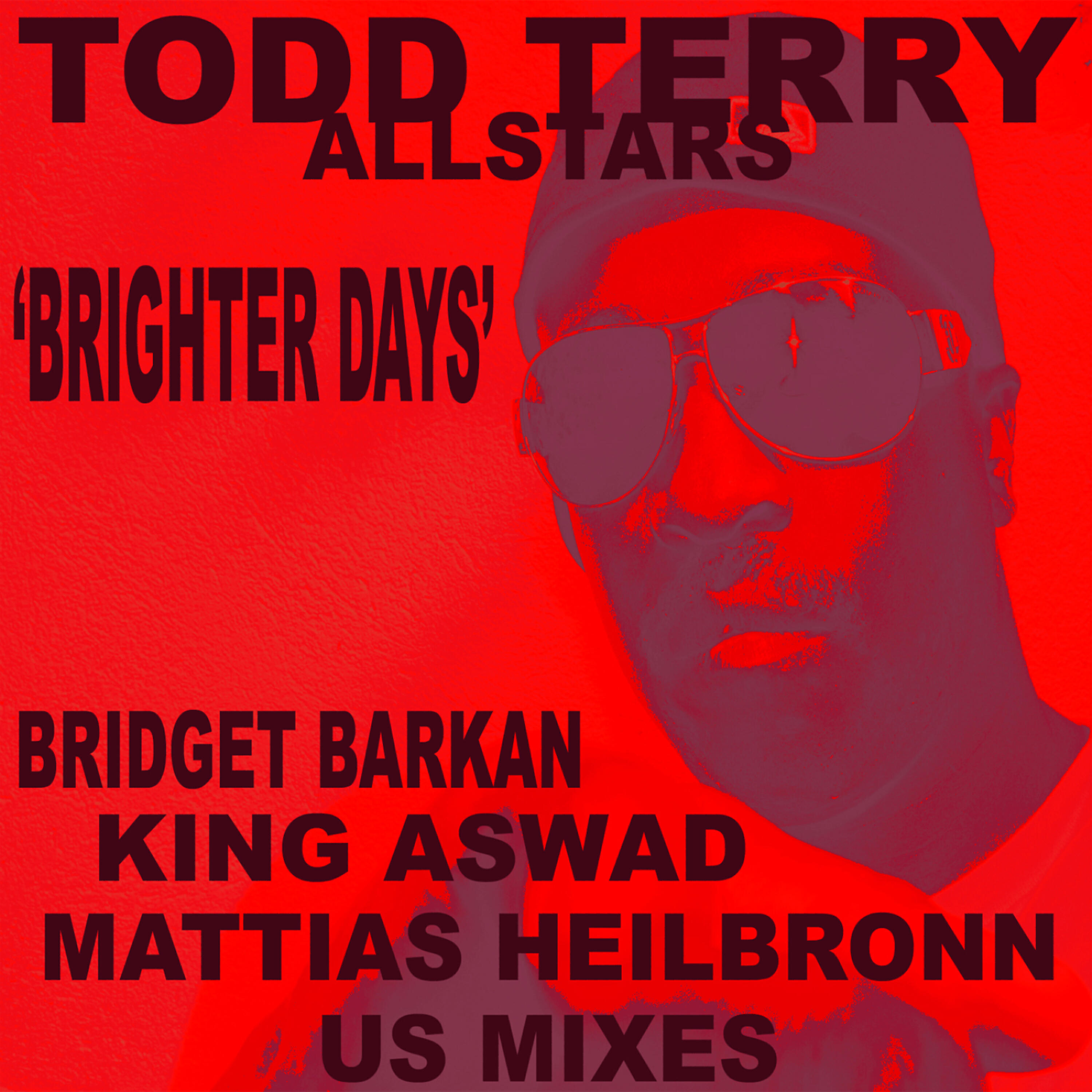 Todd Terry Allstars - Brighter Days (InHouse Beats)