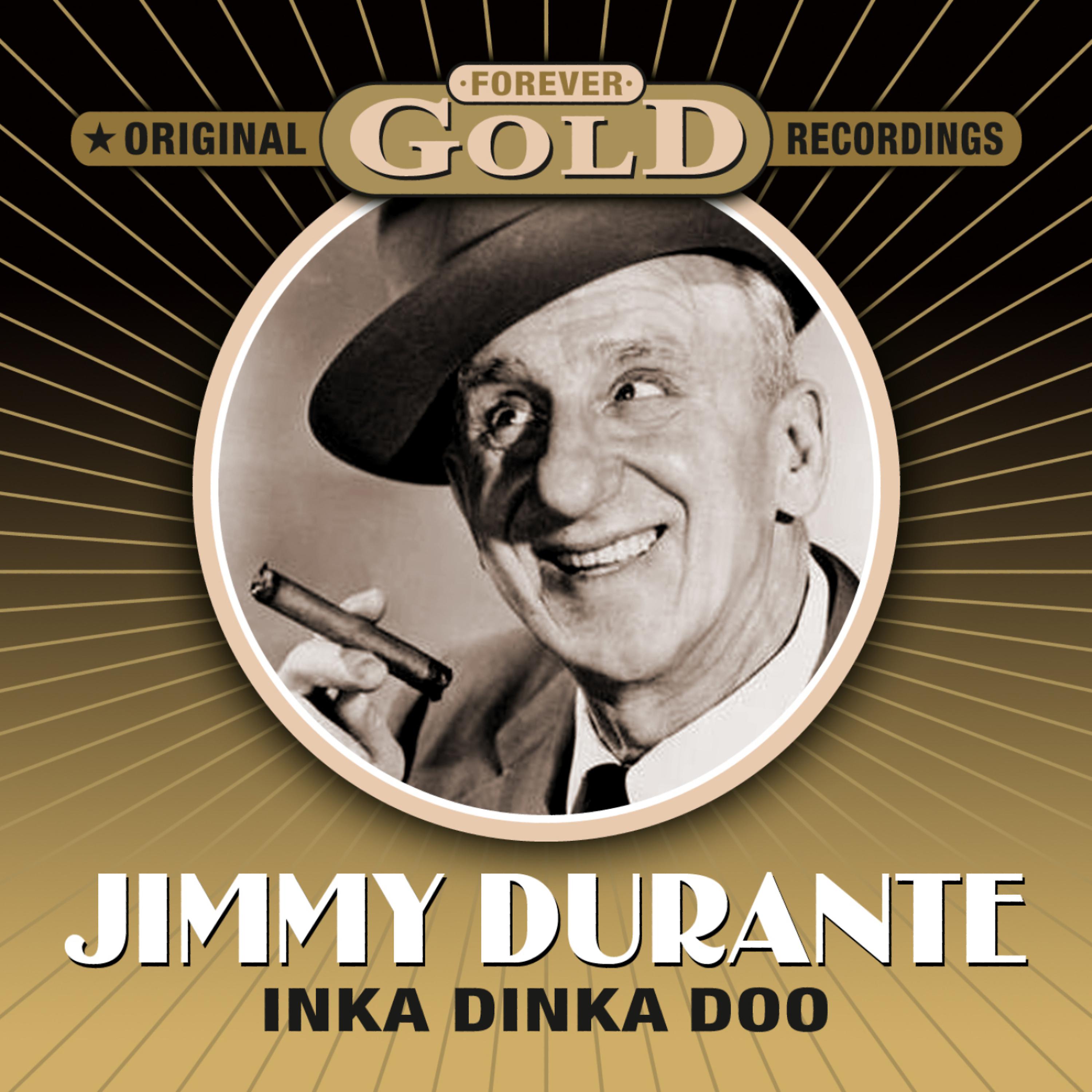 Постер альбома Forever Gold - Inka Dinka Doo (Remastered)