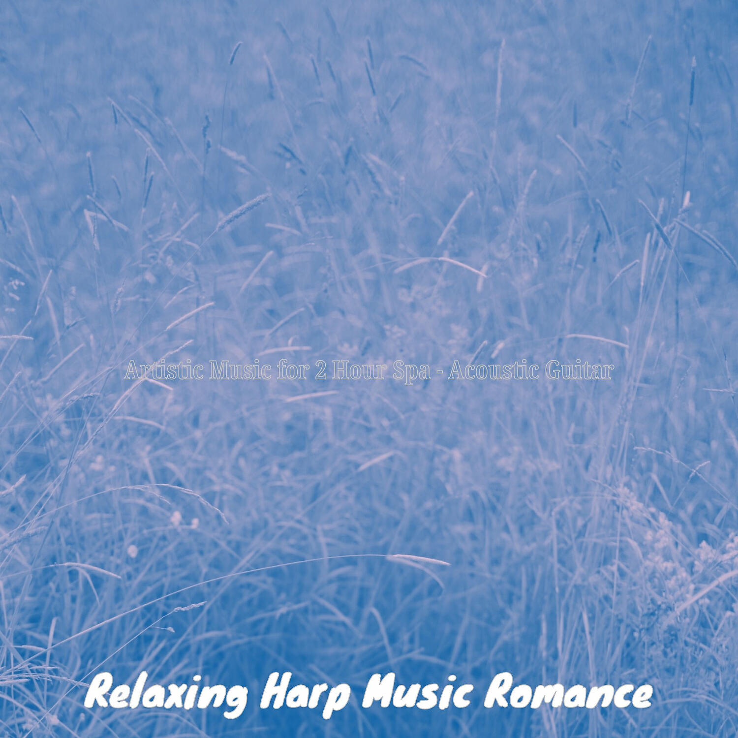 Relaxing Harp Music Romance - Hot Guitar and Harps - Vibe for 2 Hour Spa