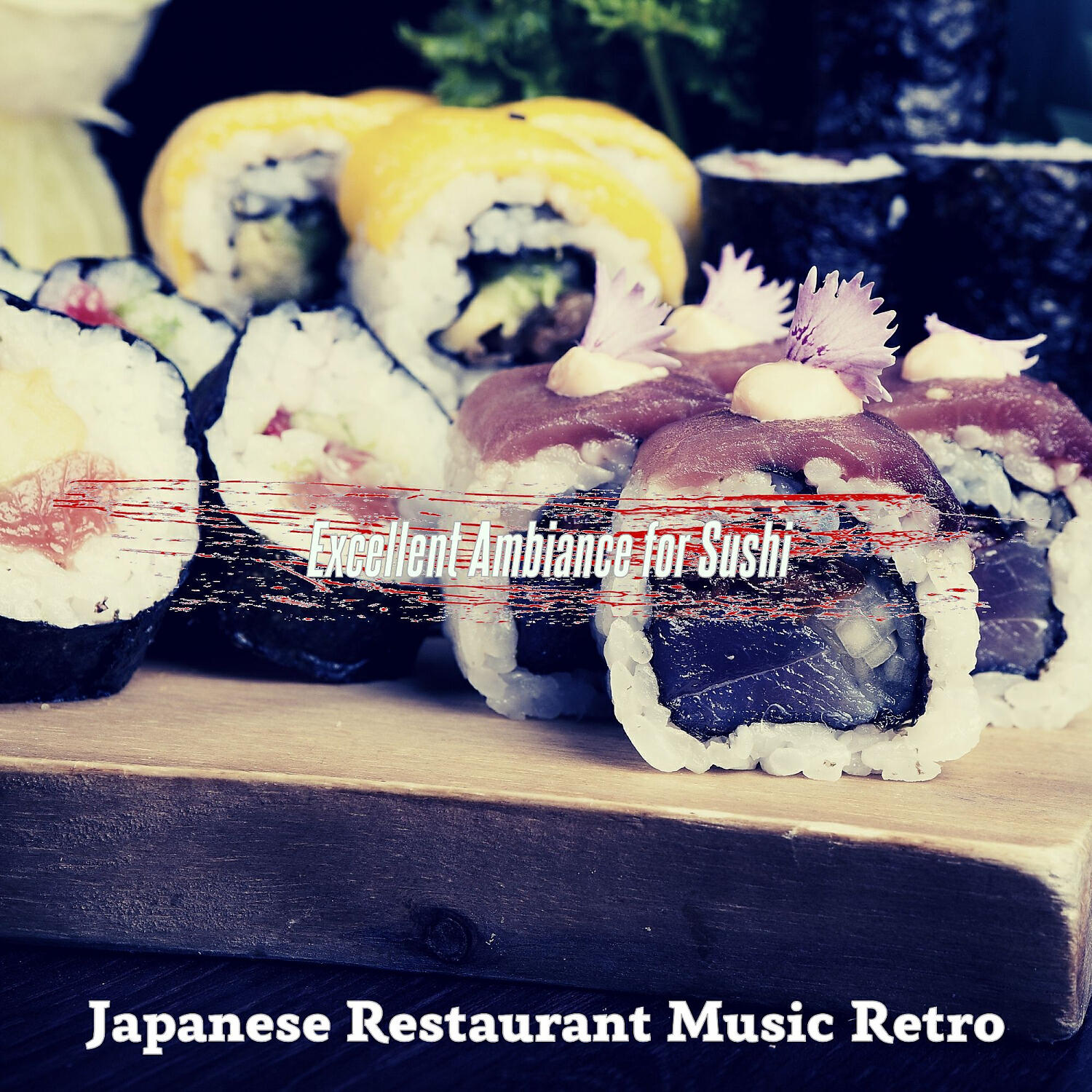 Japanese Restaurant Music Retro - Bubbly Music for Sushi