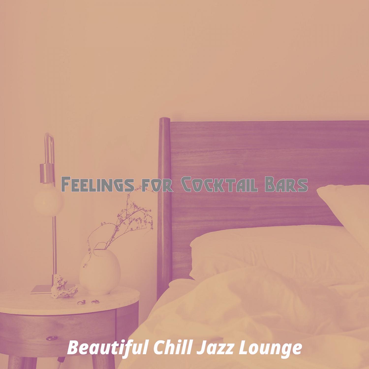 Постер альбома Feelings for Cocktail Bars