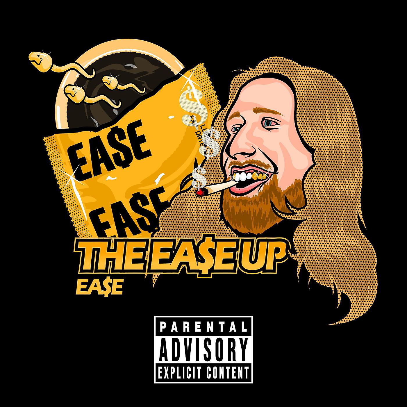 Постер альбома The Ea$E Up