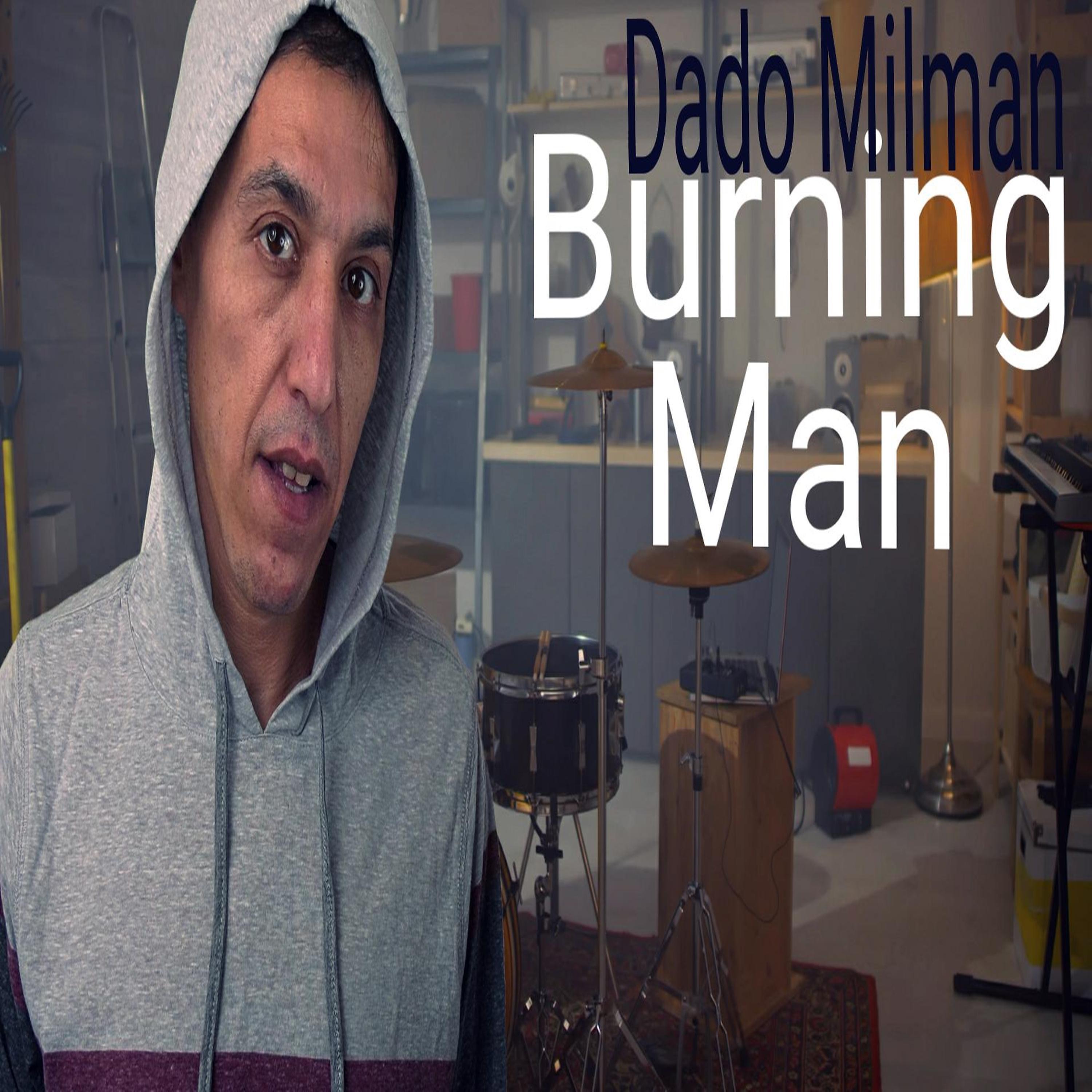 Dado Milman - Burning Man
