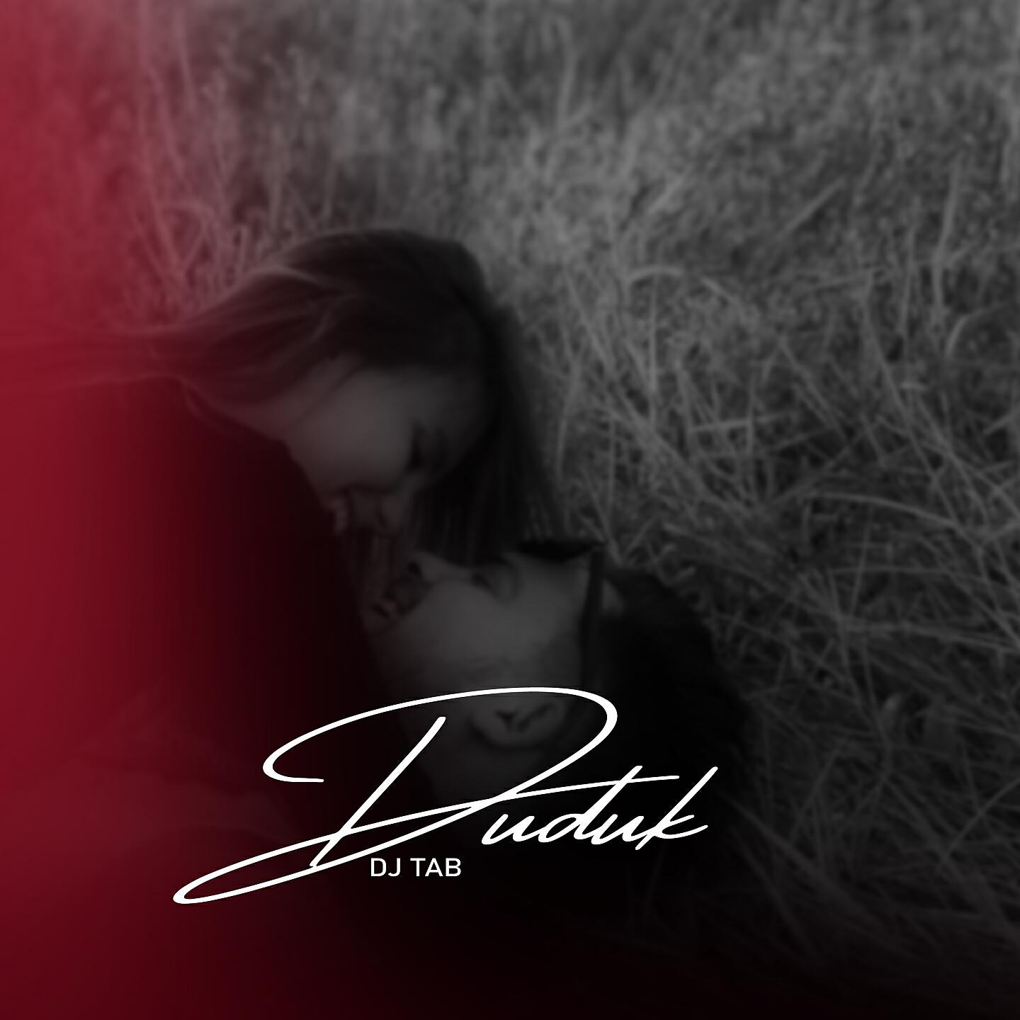 DJ TAB - Duduk