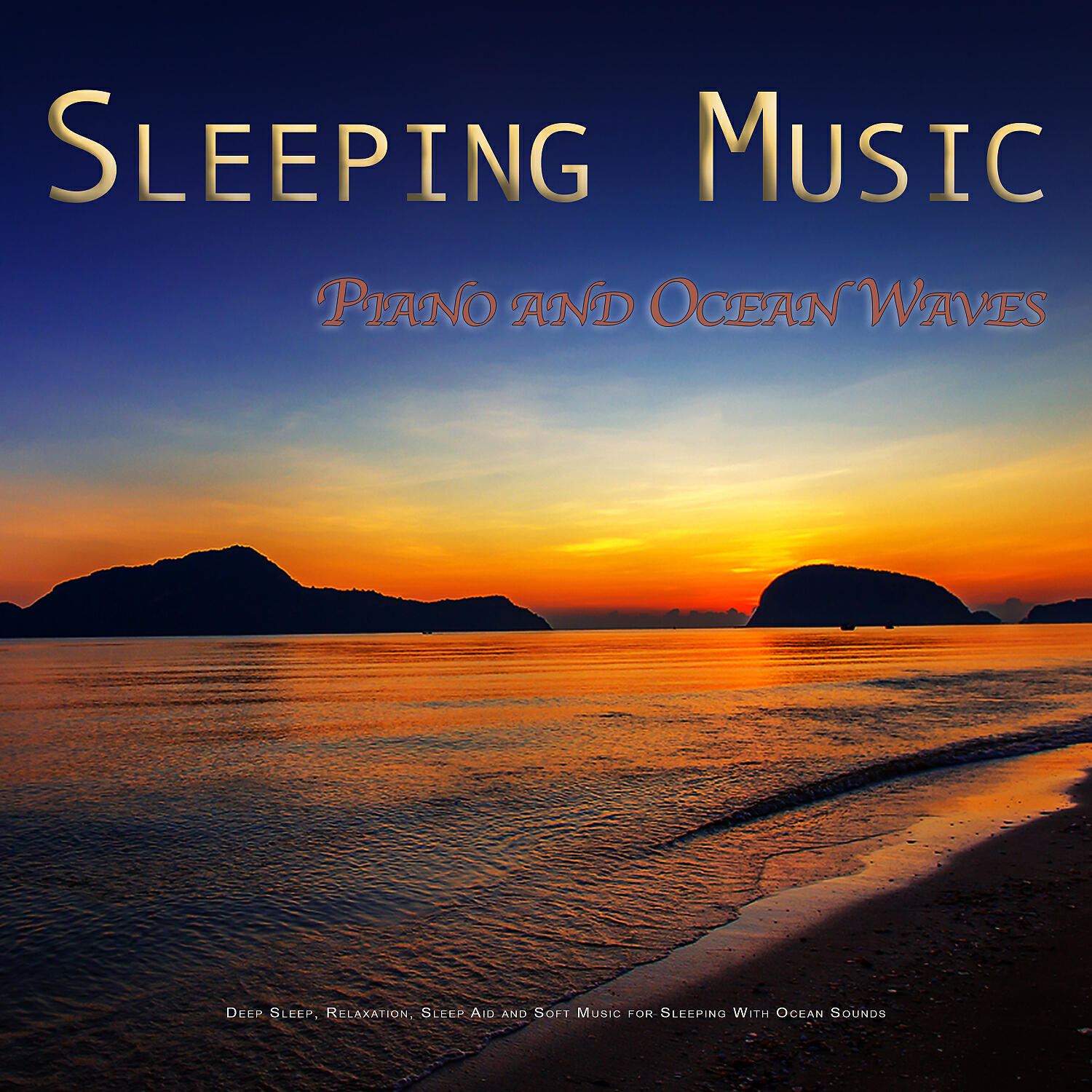 Sleep Music Playlist - The Best Music For Sleep and Ocean Waves